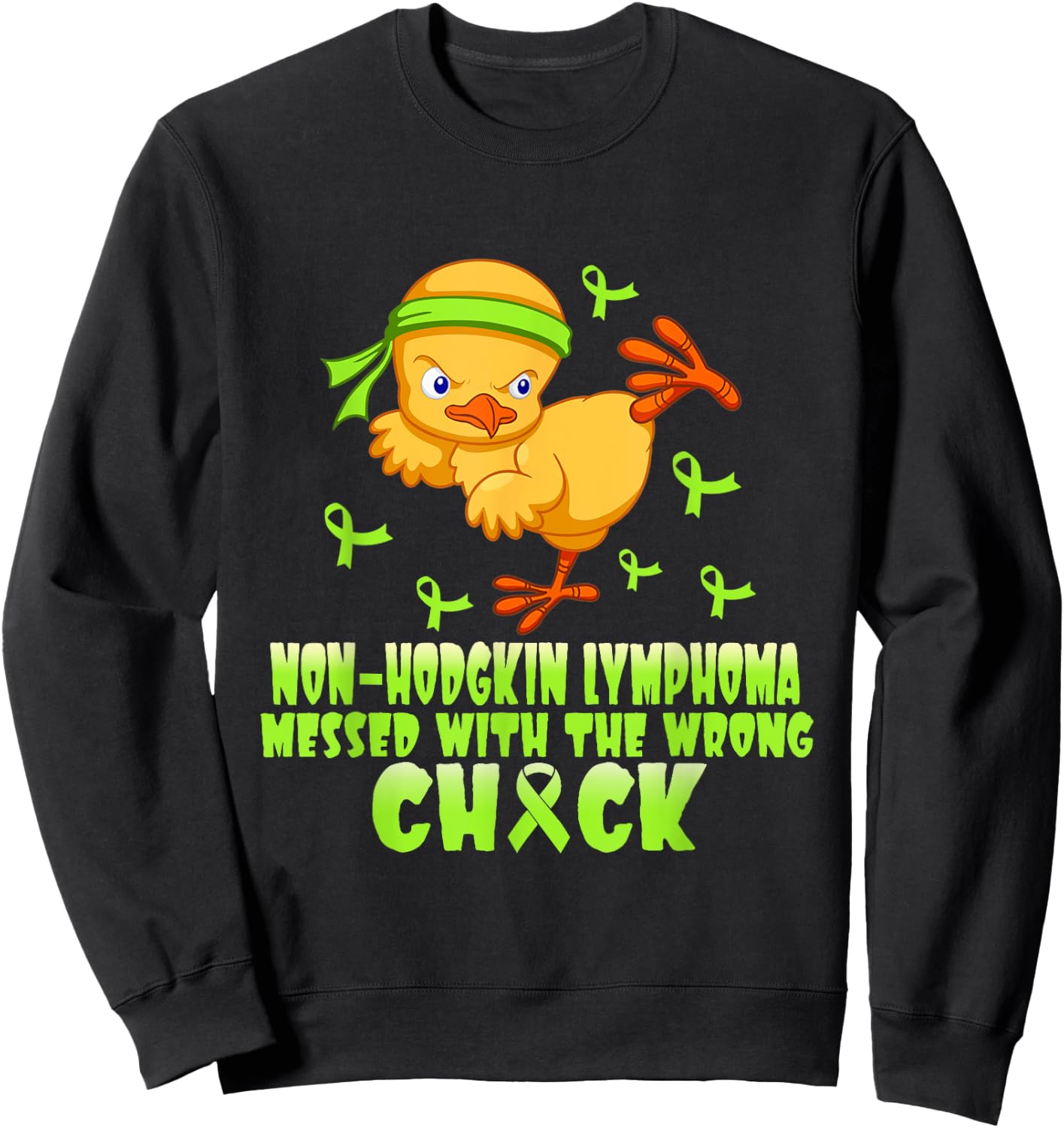 Non-Hodgkin Lymphoma Messed With The Wrong Chick Sweatshirt - Sweatshirt | Black