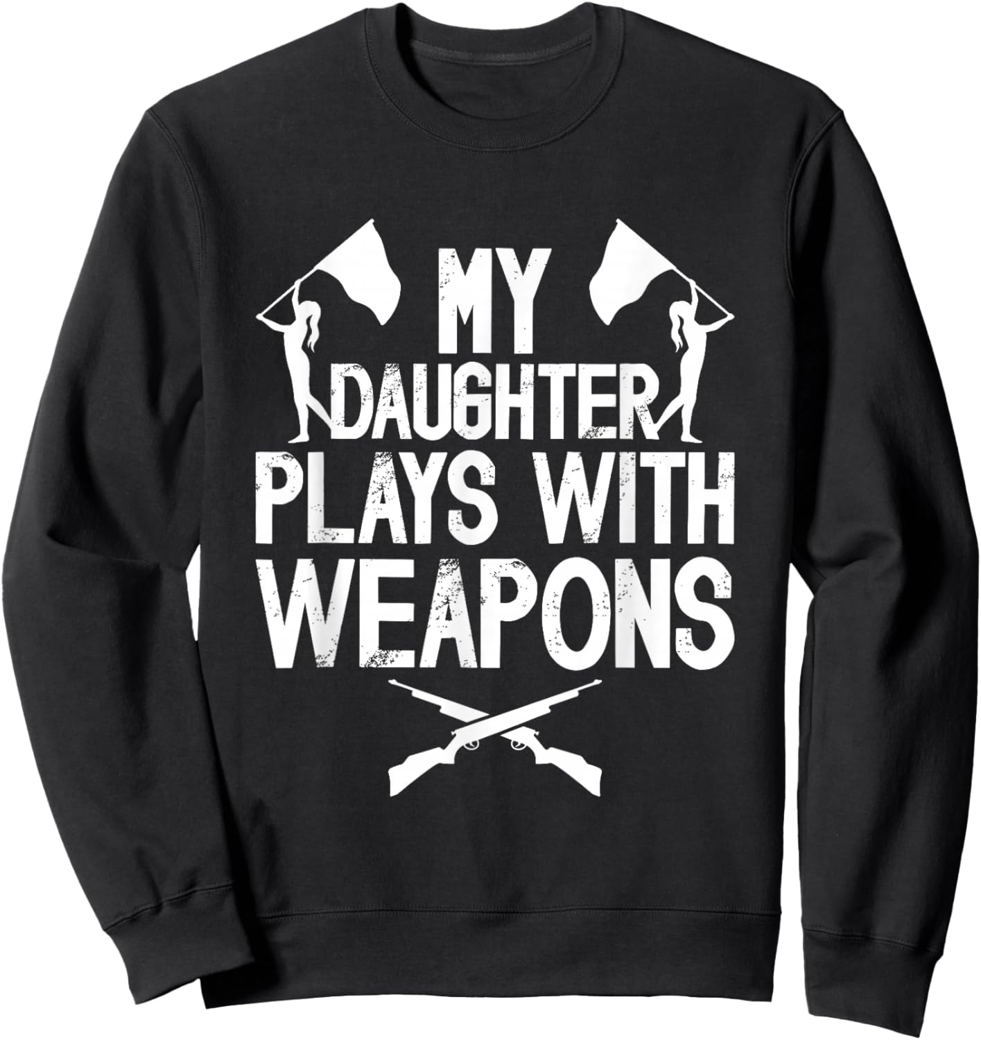 Funny Color Guard Dad Of A Color Guard Member Dad Guard Dad Sweatshirt - Sweatshirt | Black