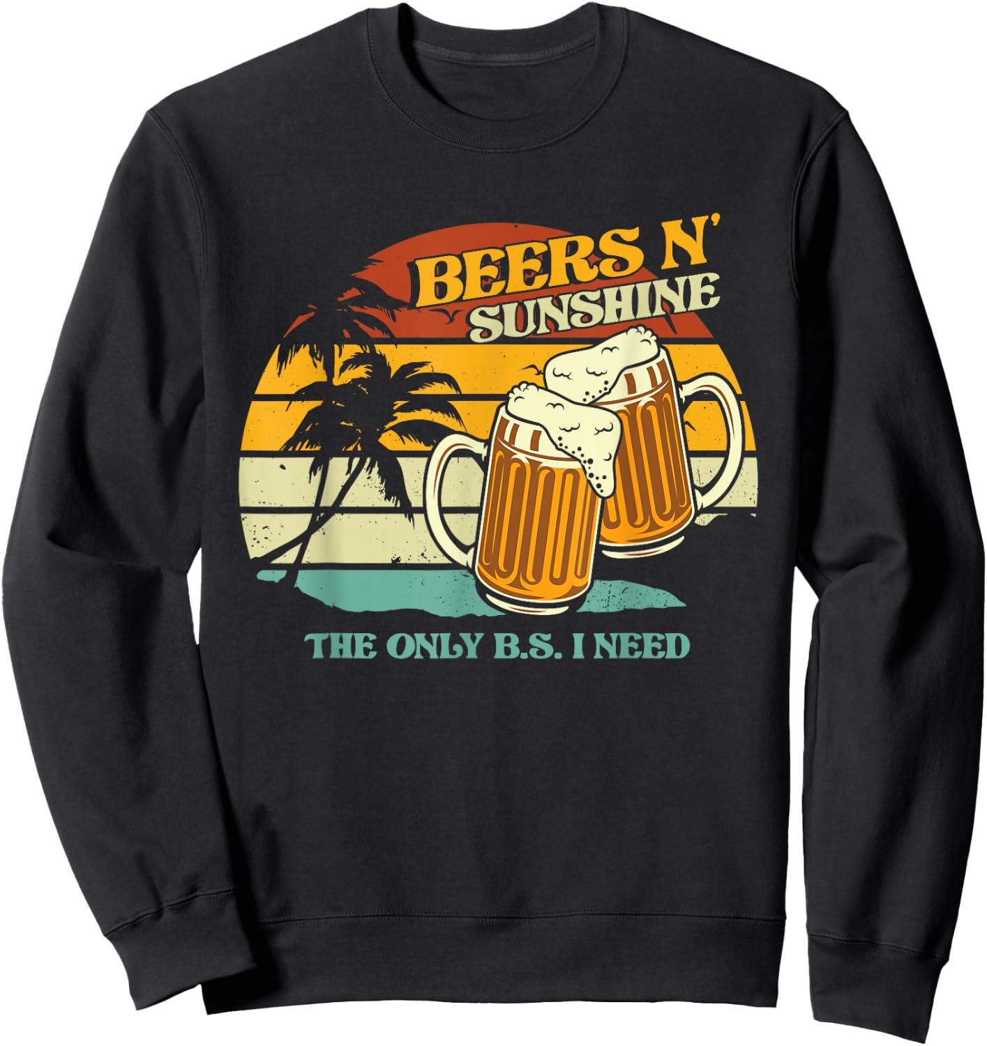 Vintage Beers And Sunshine What I Need | Summer Vacation Sweatshirt - Sweatshirt | Black