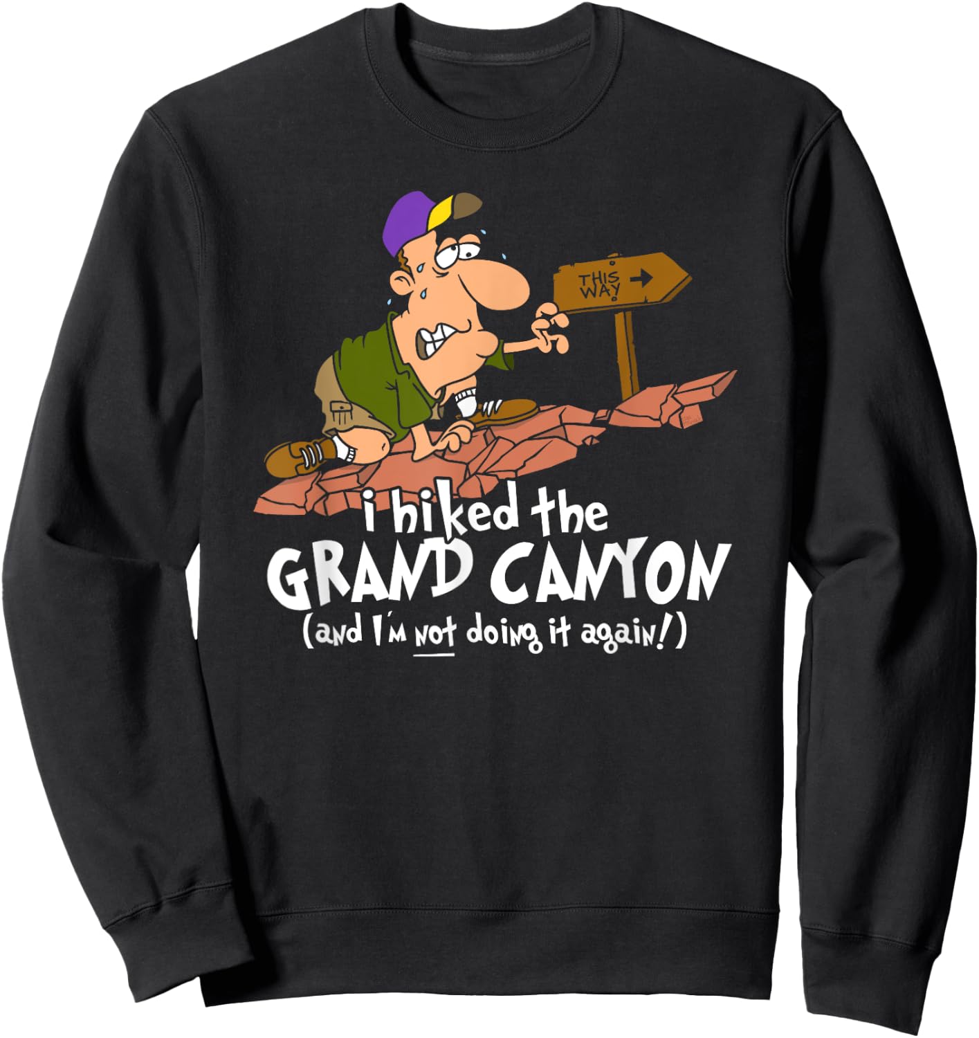 I Hiked the Grand Canyon Sweatshirt - Sweatshirt | Black