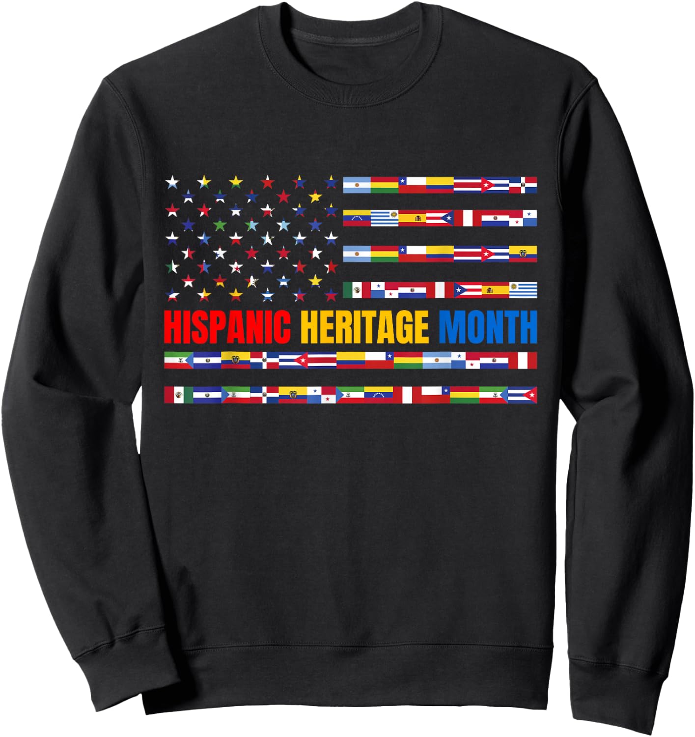 Hispanic Heritage Month USA American Flag National Latino Sweatshirt - Sweatshirt | Black