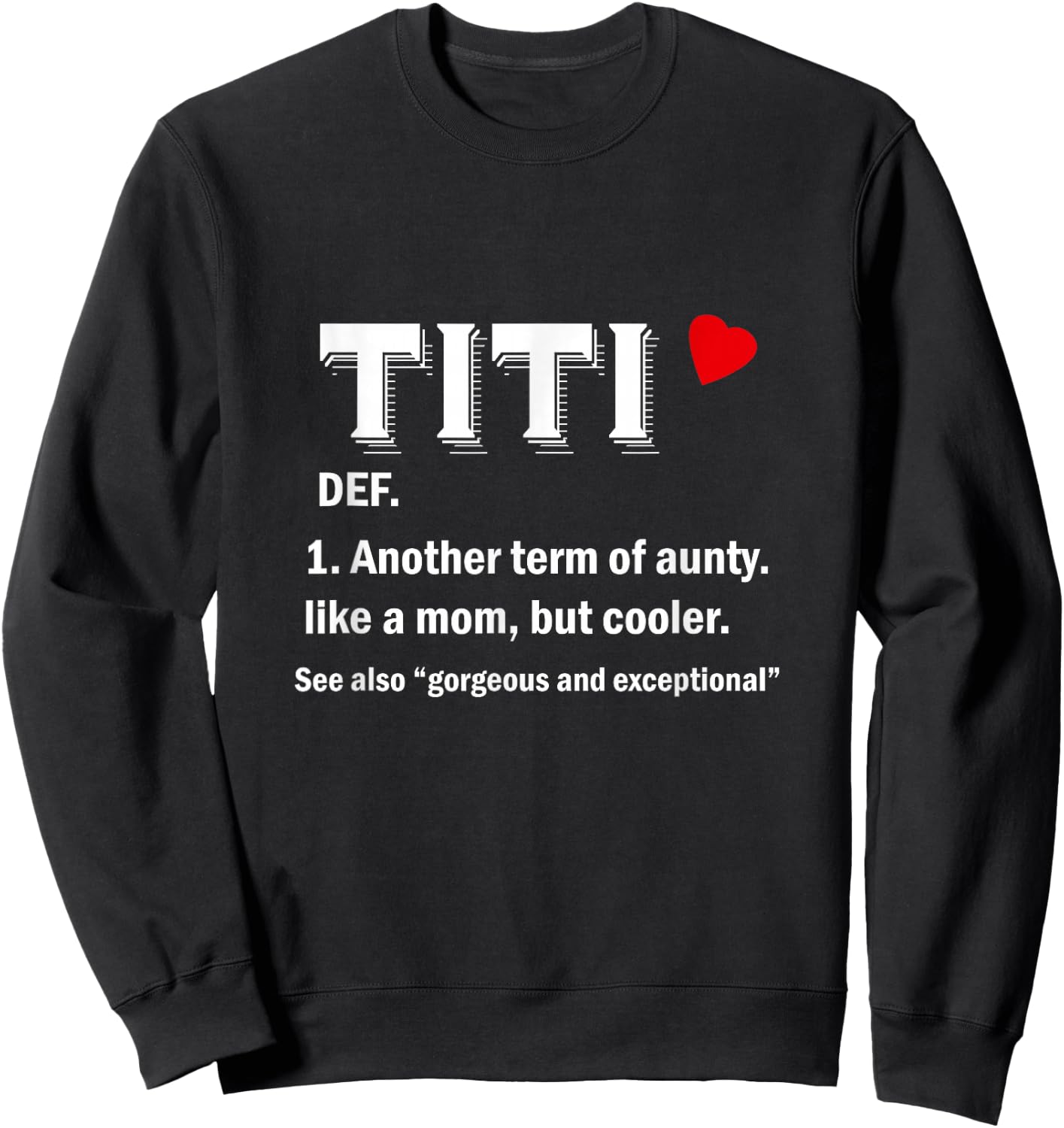 Titi Funny Aunty Definition Small Sweatshirt - Sweatshirt | Black