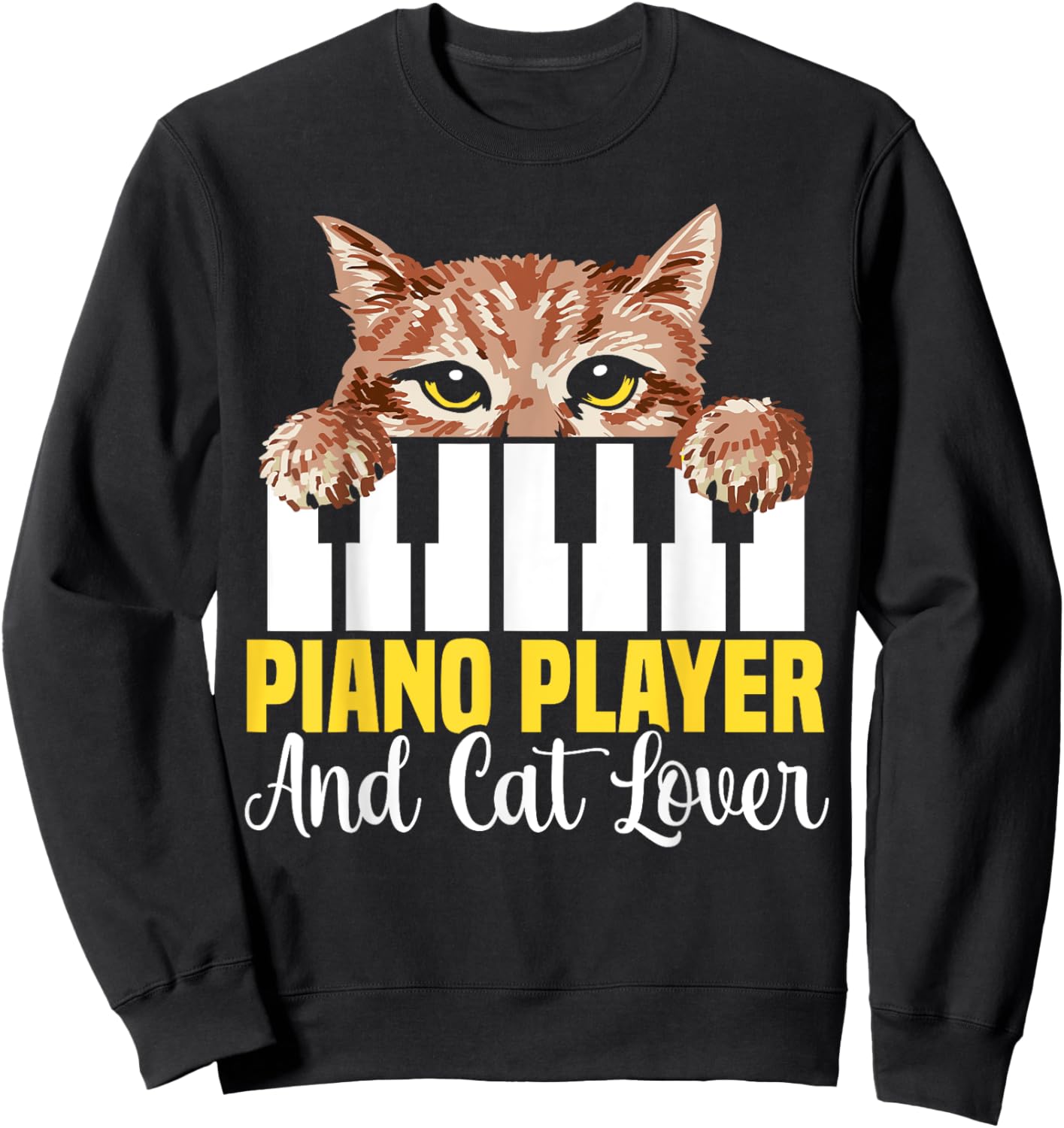 Piano Player And Cat Lover Piano Cat Musician Pianist Sweatshirt - Sweatshirt | Black