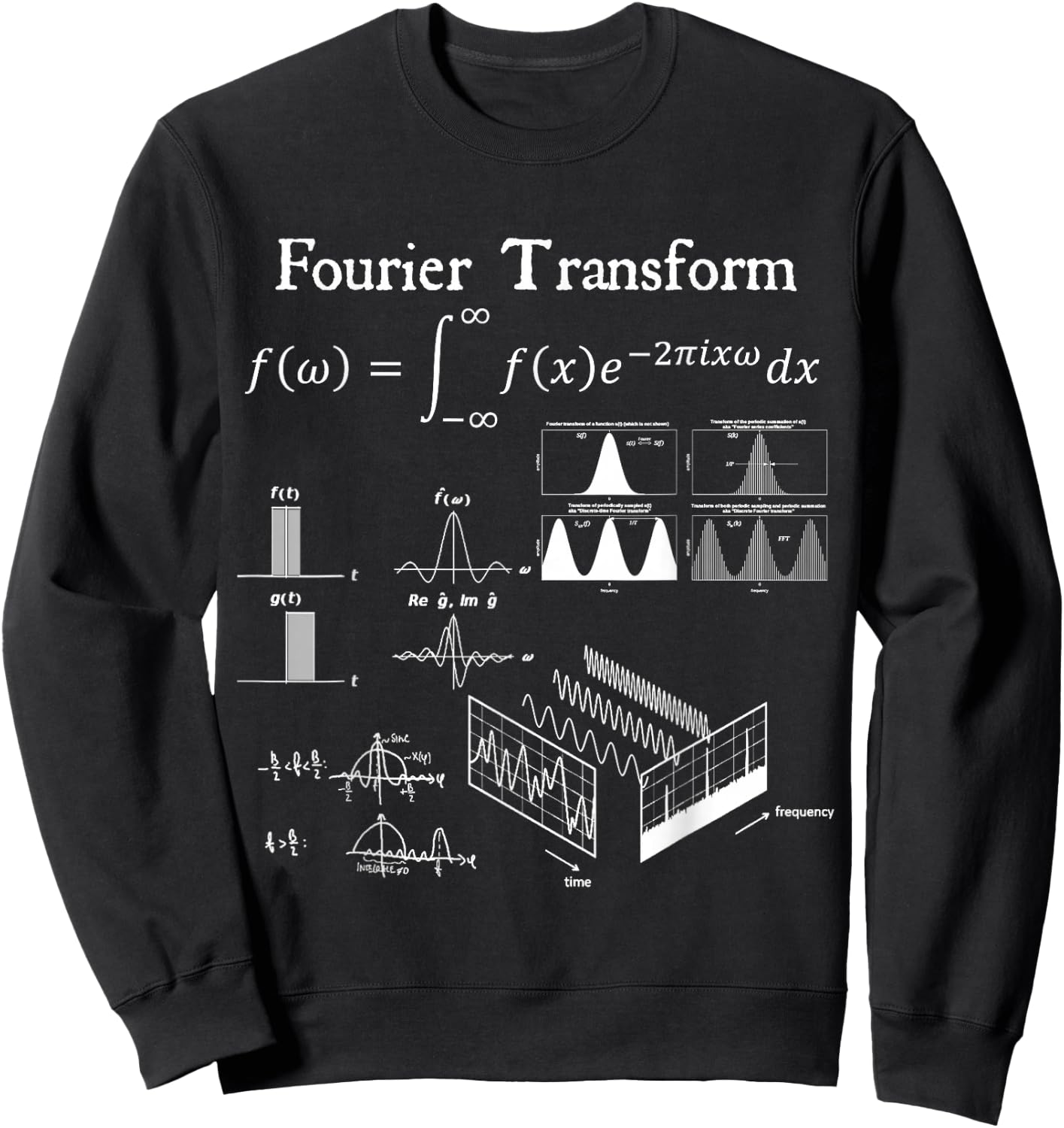 Fourier Transform Signal Science Math Teacher Nerdy Gift Sweatshirt - Sweatshirt | Black