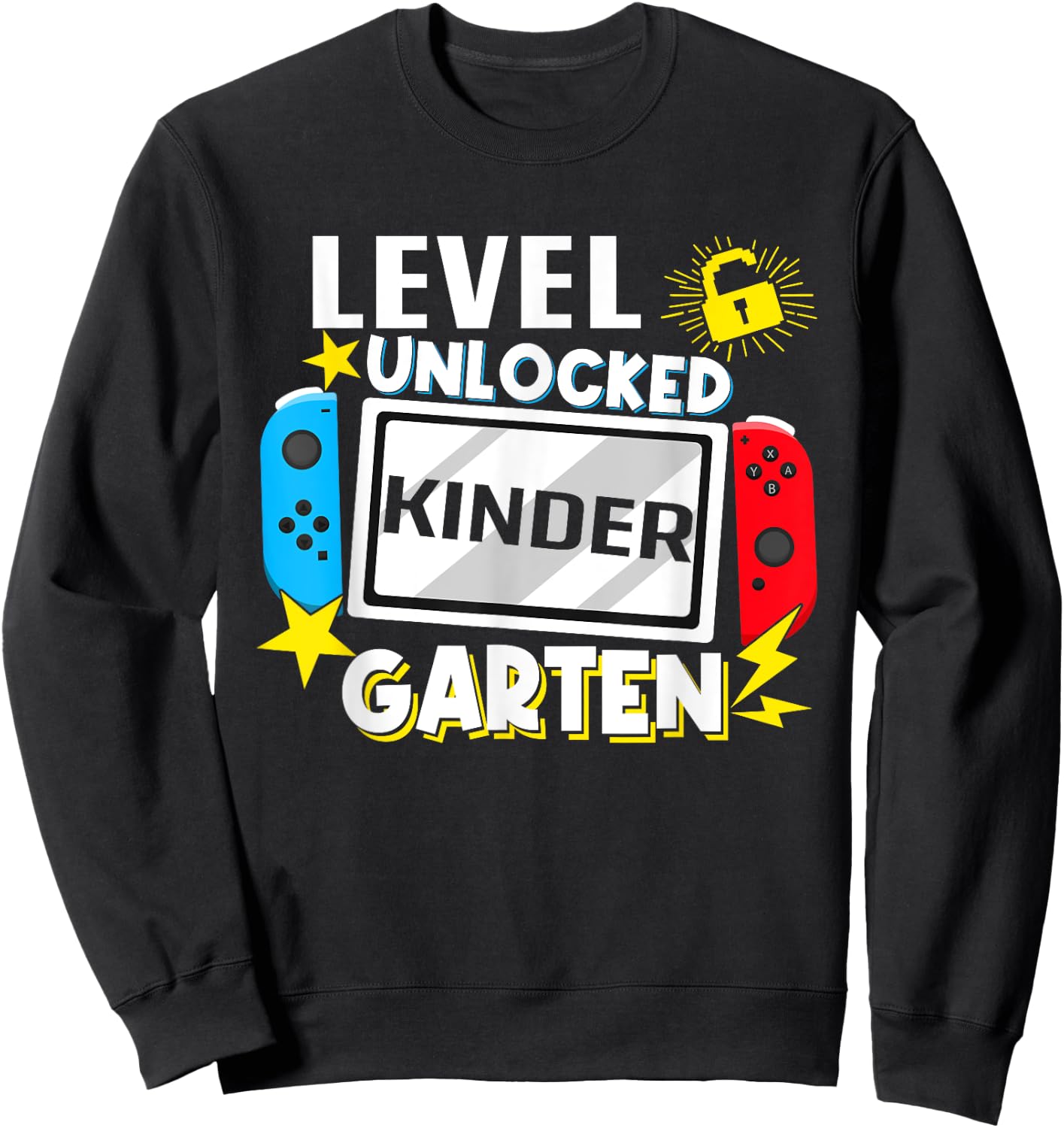 First Day Of Kindergarten Level Unlocked Game Back To School Sweatshirt - Sweatshirt | Black