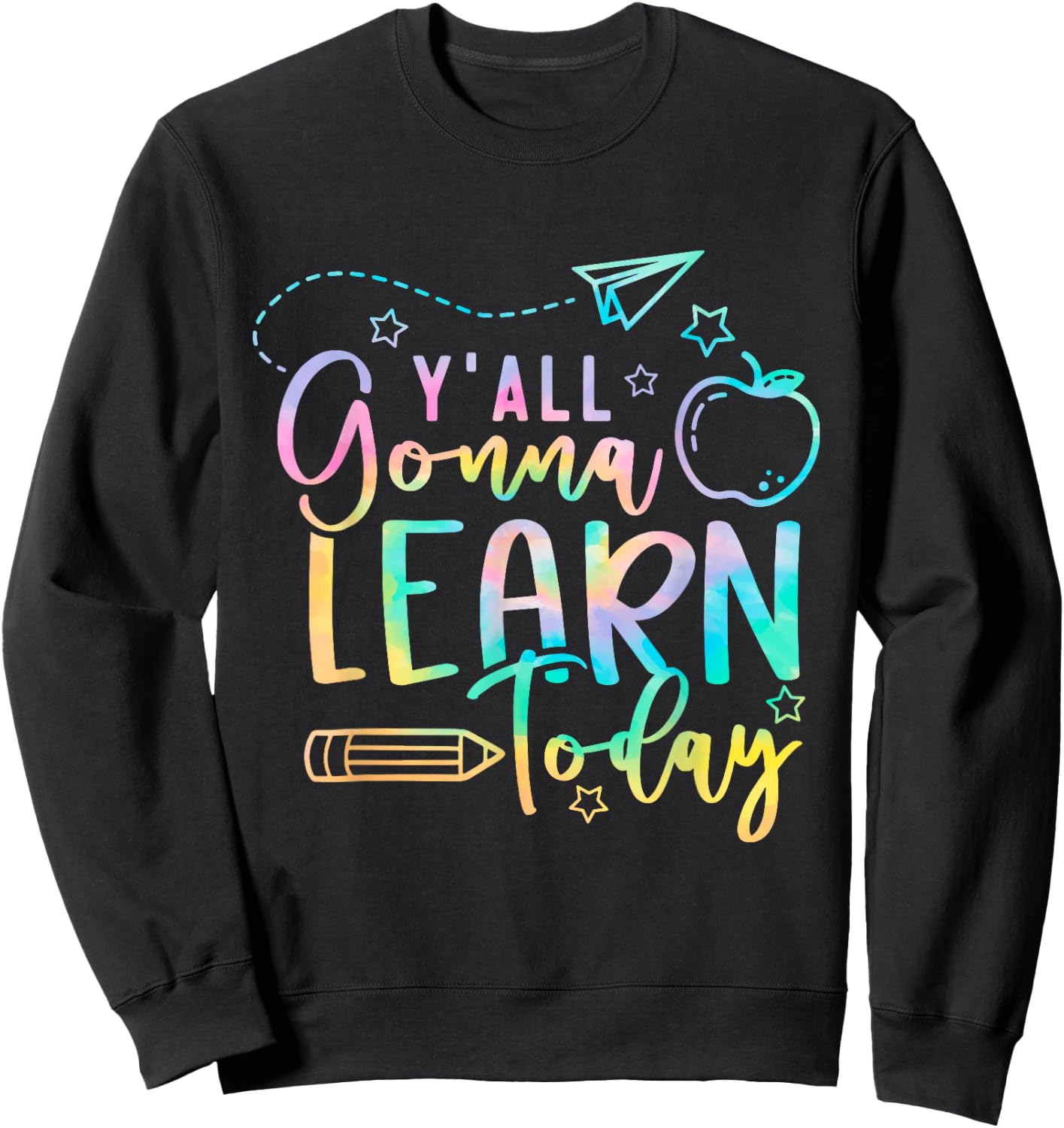 Y'all Gonna Learn Today Back to School Teacher Kids Sweatshirt - Sweatshirt | Black