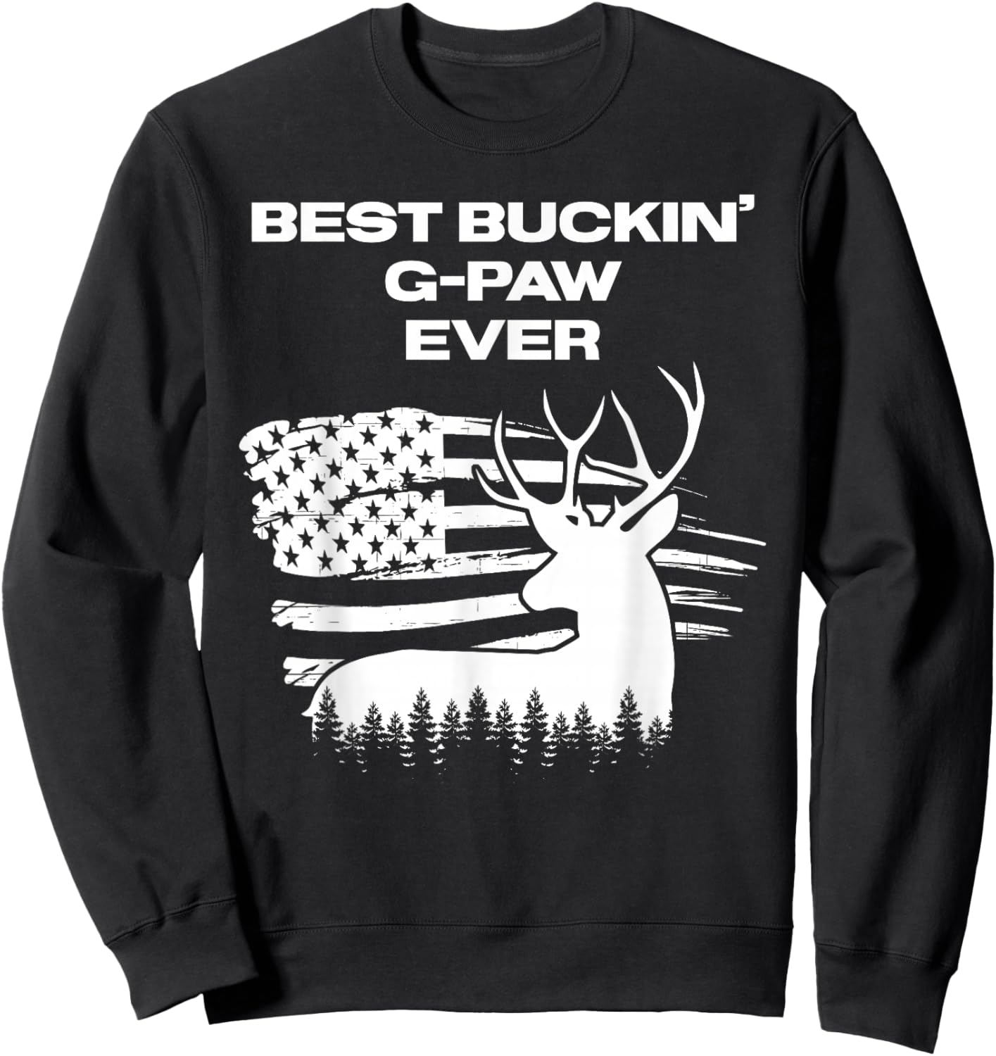 Best Buckin' G-Paw Ever American Flag Deer Antlers Hunting Sweatshirt - Sweatshirt | Black