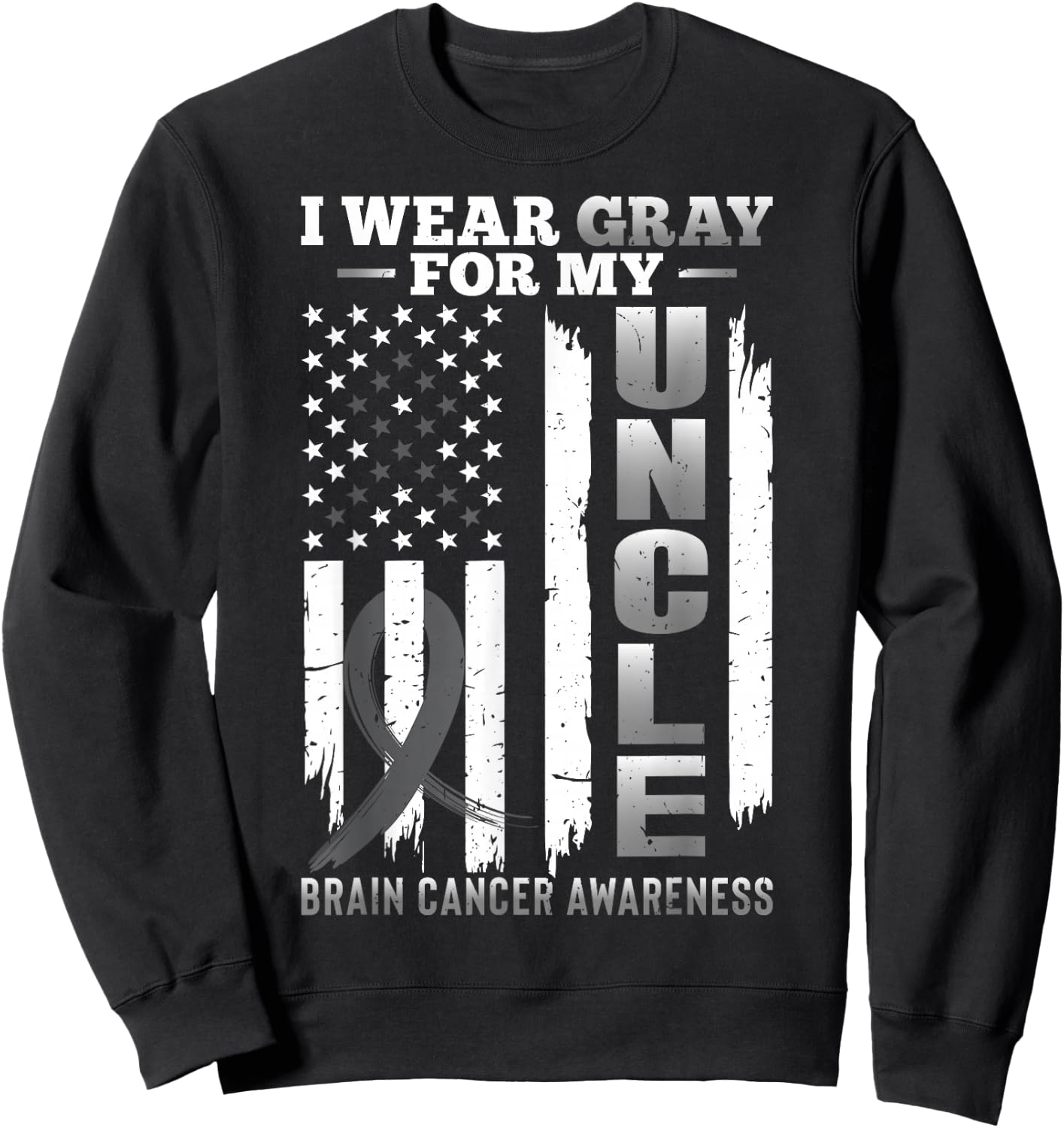 I Wear Gray for My Uncle - USA Flag Brain Cancer Awareness Sweatshirt - Sweatshirt | Black