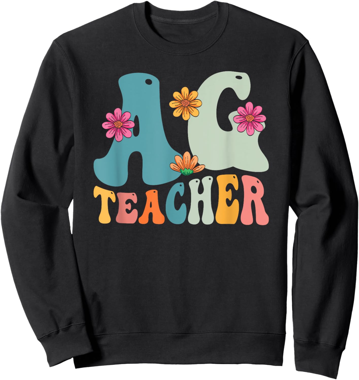 Agriculturist Teacher AG Teacher Gift Appreciation Men Women Sweatshirt - Sweatshirt | Black