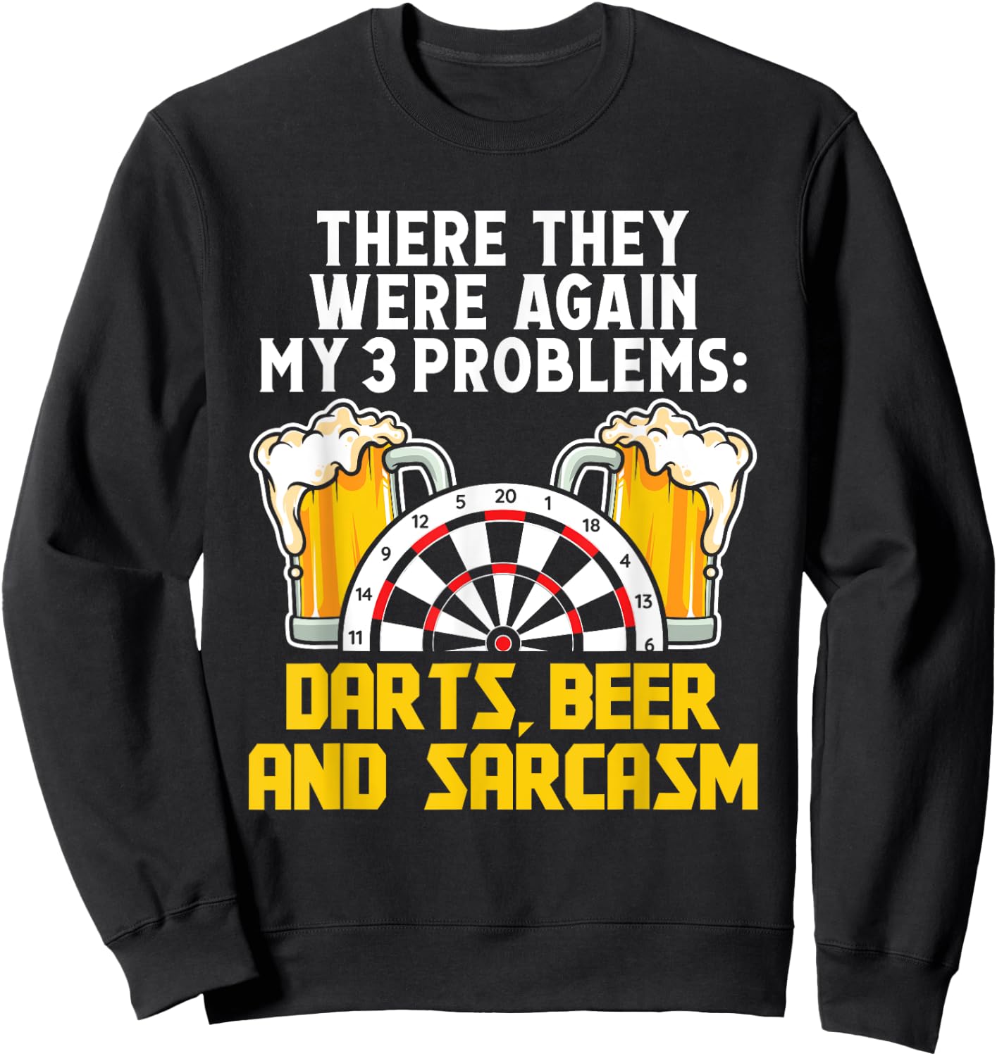 Darts Beer and sarcasm - Darts Sweatshirt - Sweatshirt | Black