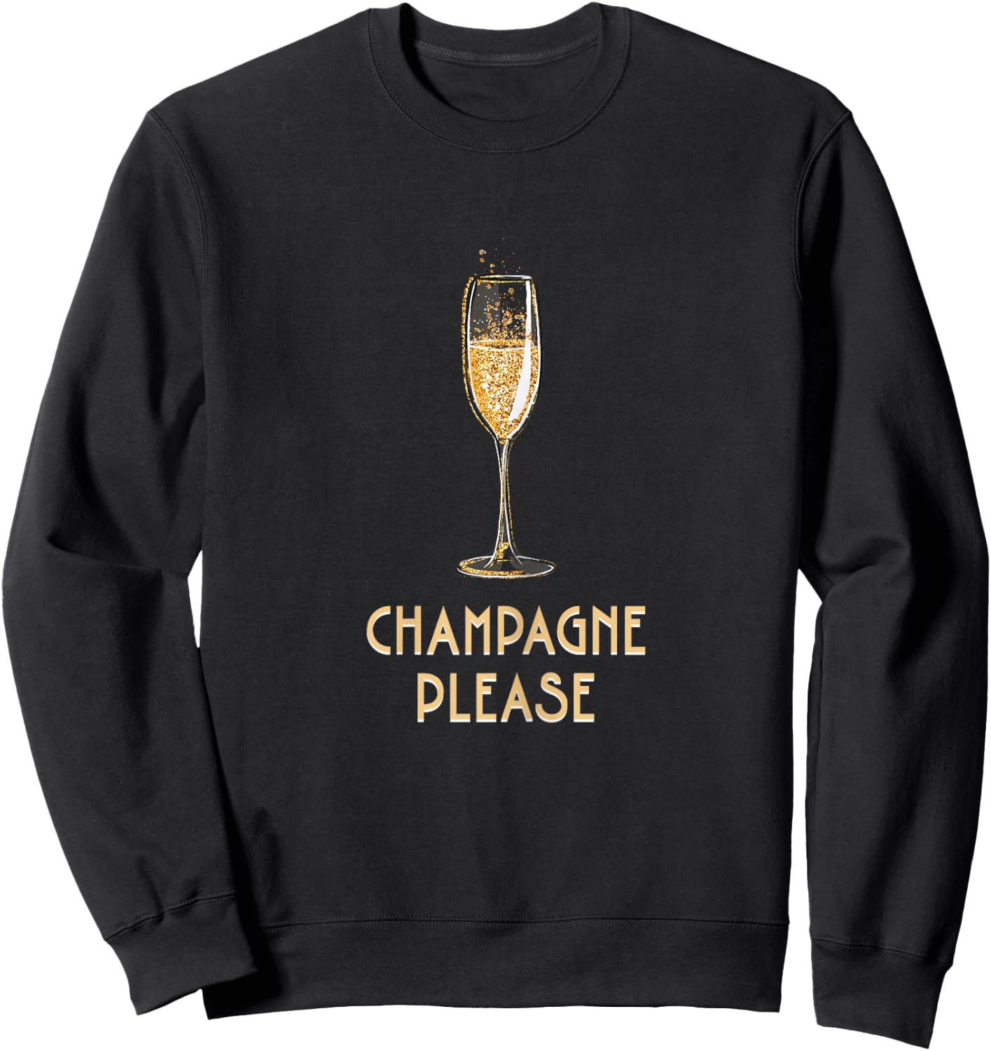 Champagne and Prosecco - Champagne Please Sweatshirt - Sweatshirt | Black