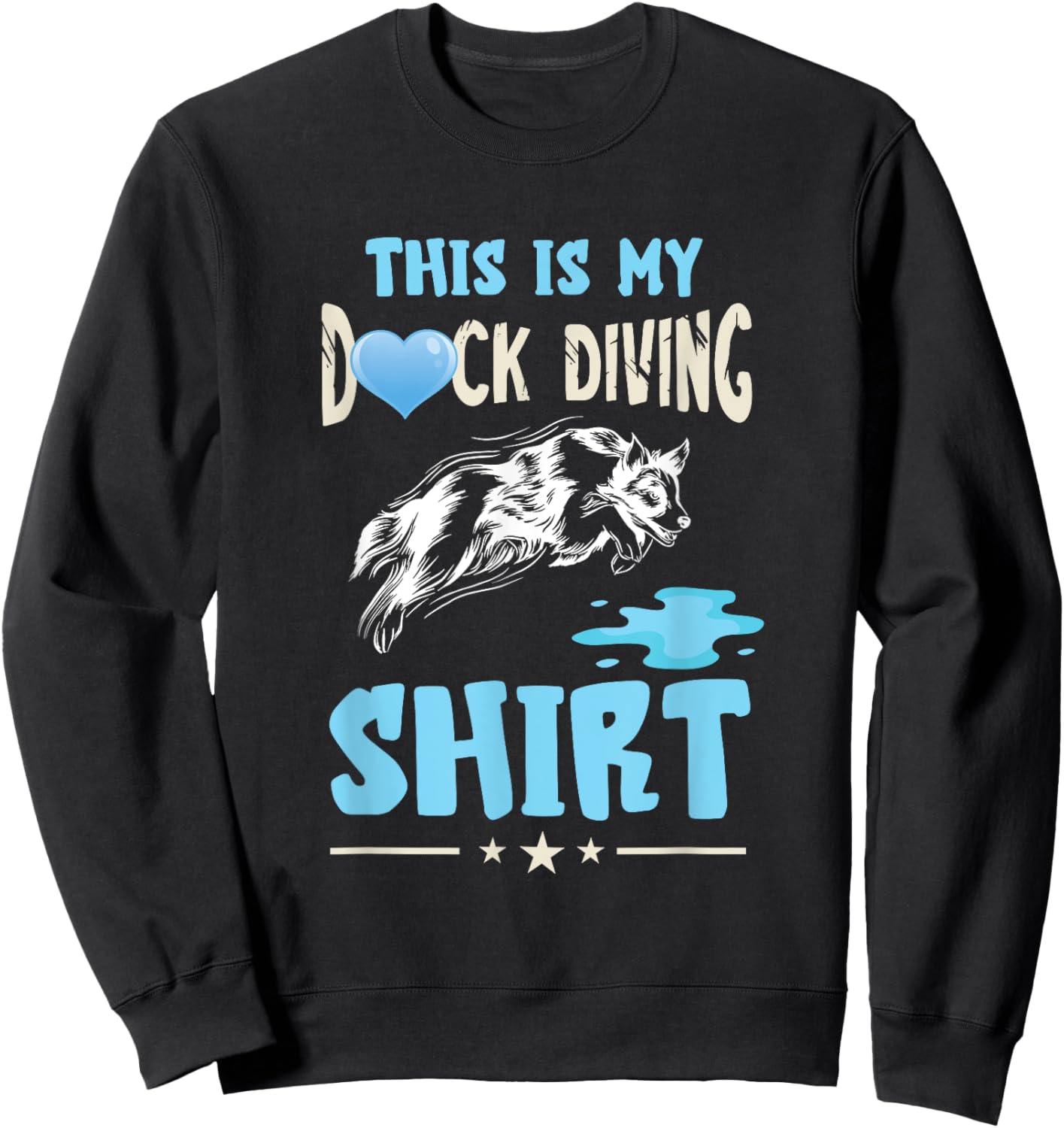 Dog Dock Jumping Dock Diving Dog Dock Diving Dock Dog Sweatshirt - Sweatshirt | Black