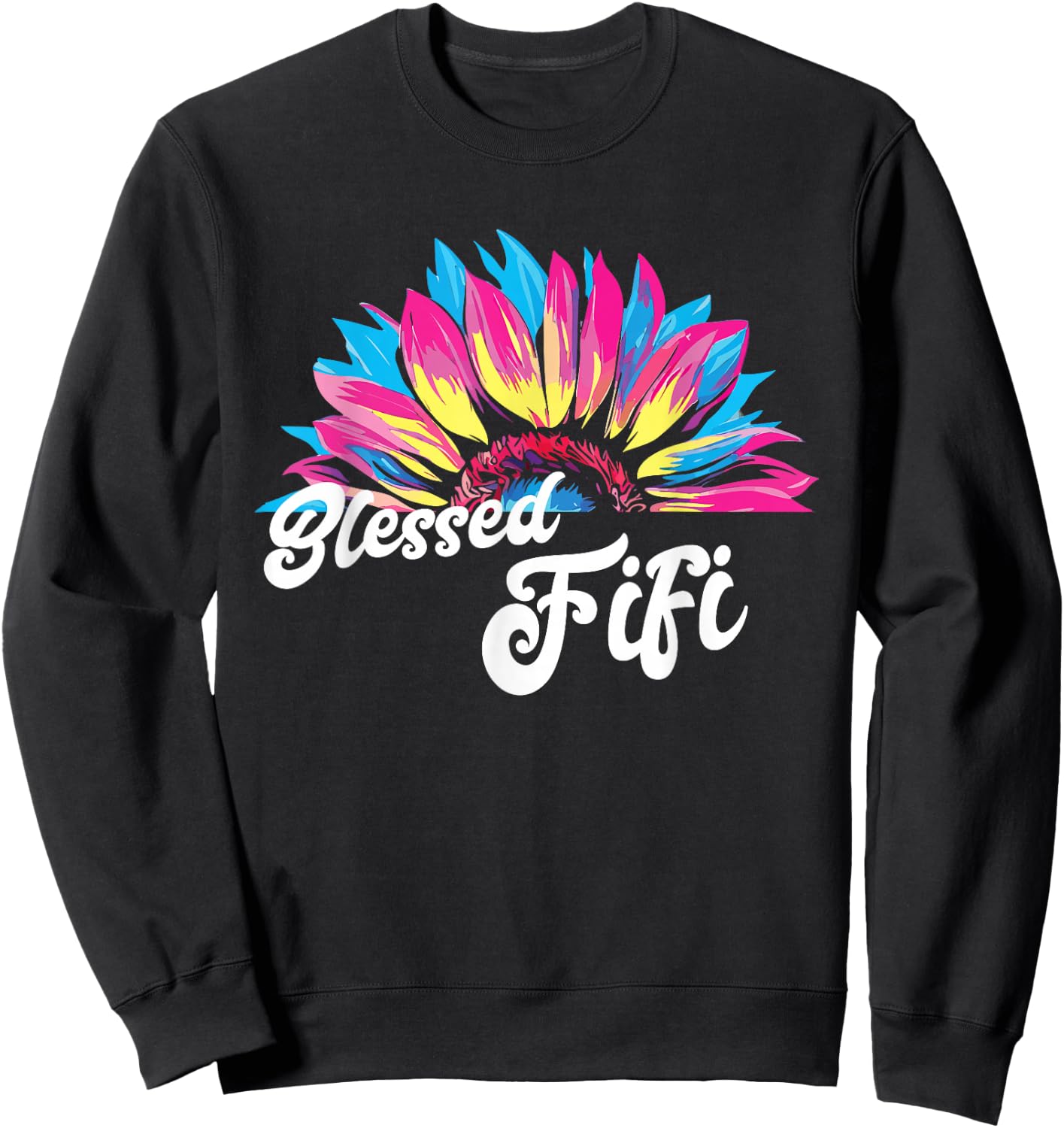 Blessed FIFI Happy Mother's Day Cute Sunshine Kind Love Fun Women Sweatshirt - Sweatshirt | Black