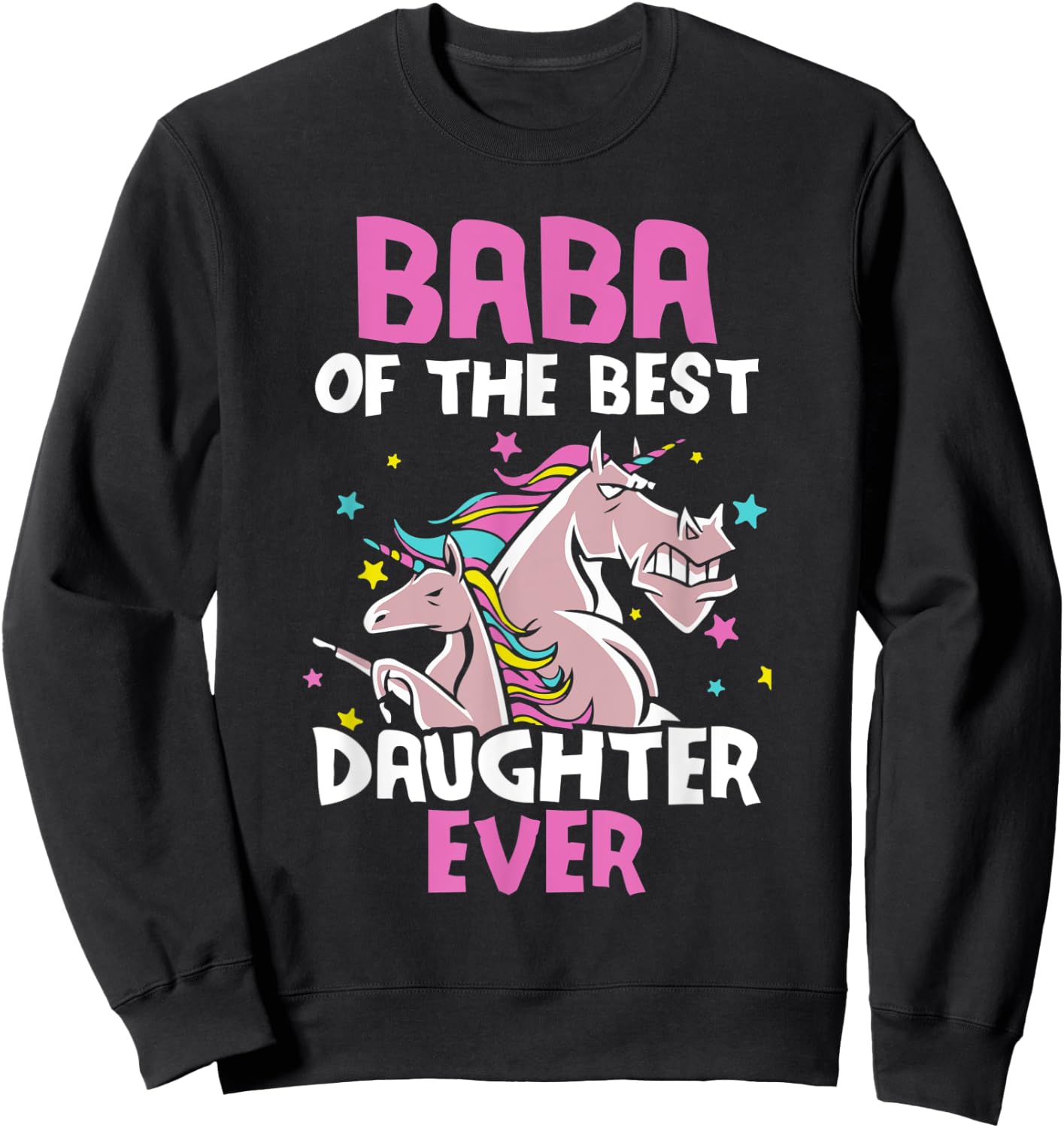 Baba Of The Best Daughter Ever Unicorn Dad Persian Arabic Sweatshirt - Sweatshirt | Black