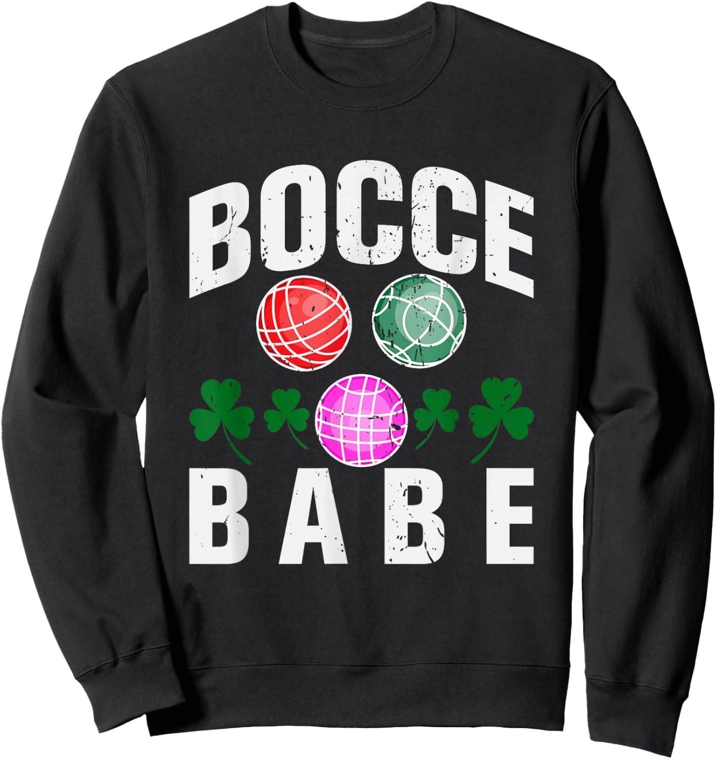 Bocce Babe Funny Bocce Ball Sweatshirt - Sweatshirt | Black