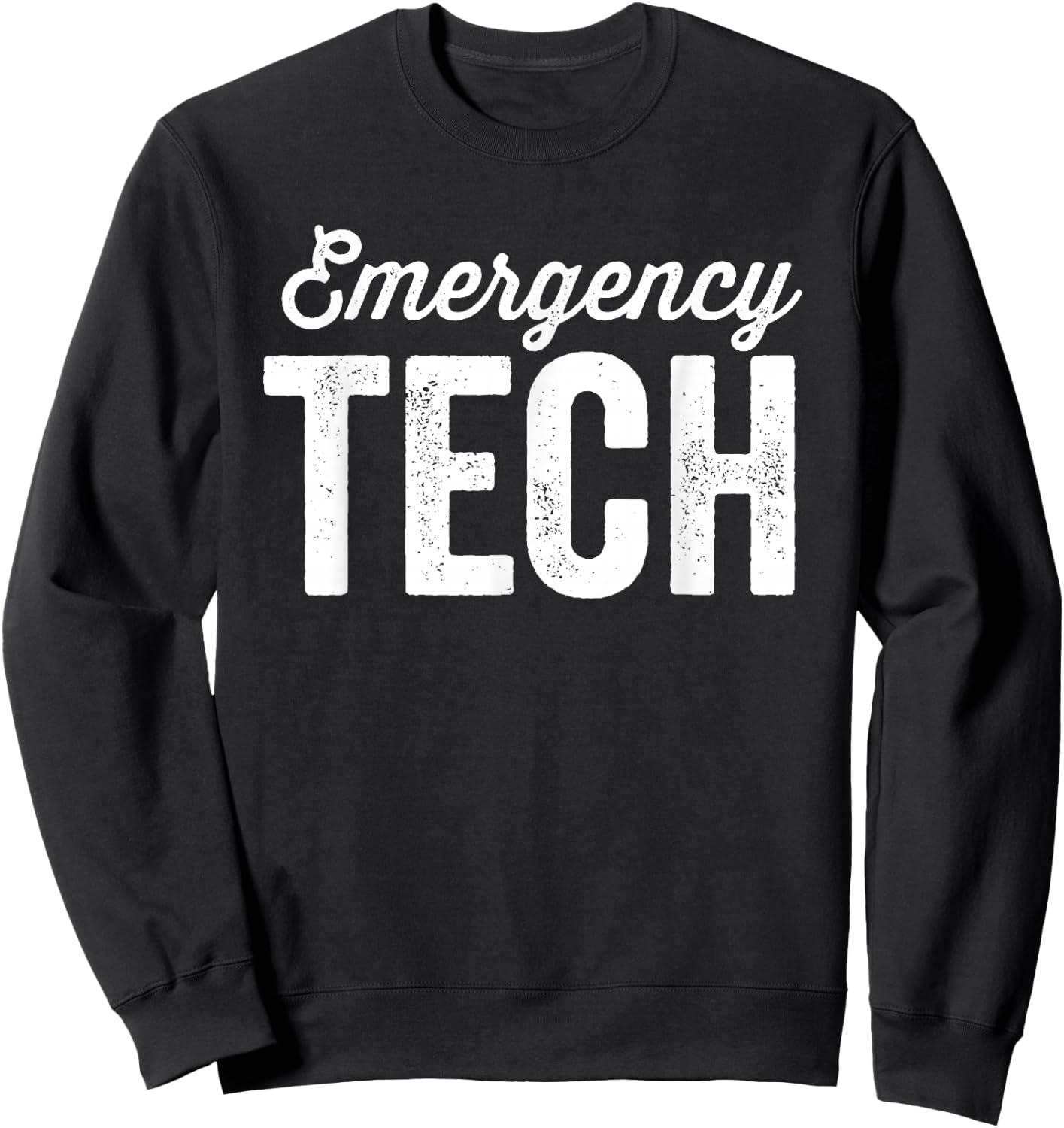 ER Tech Emergency Room Technician Nurse Technologist Sweatshirt - Sweatshirt | Black