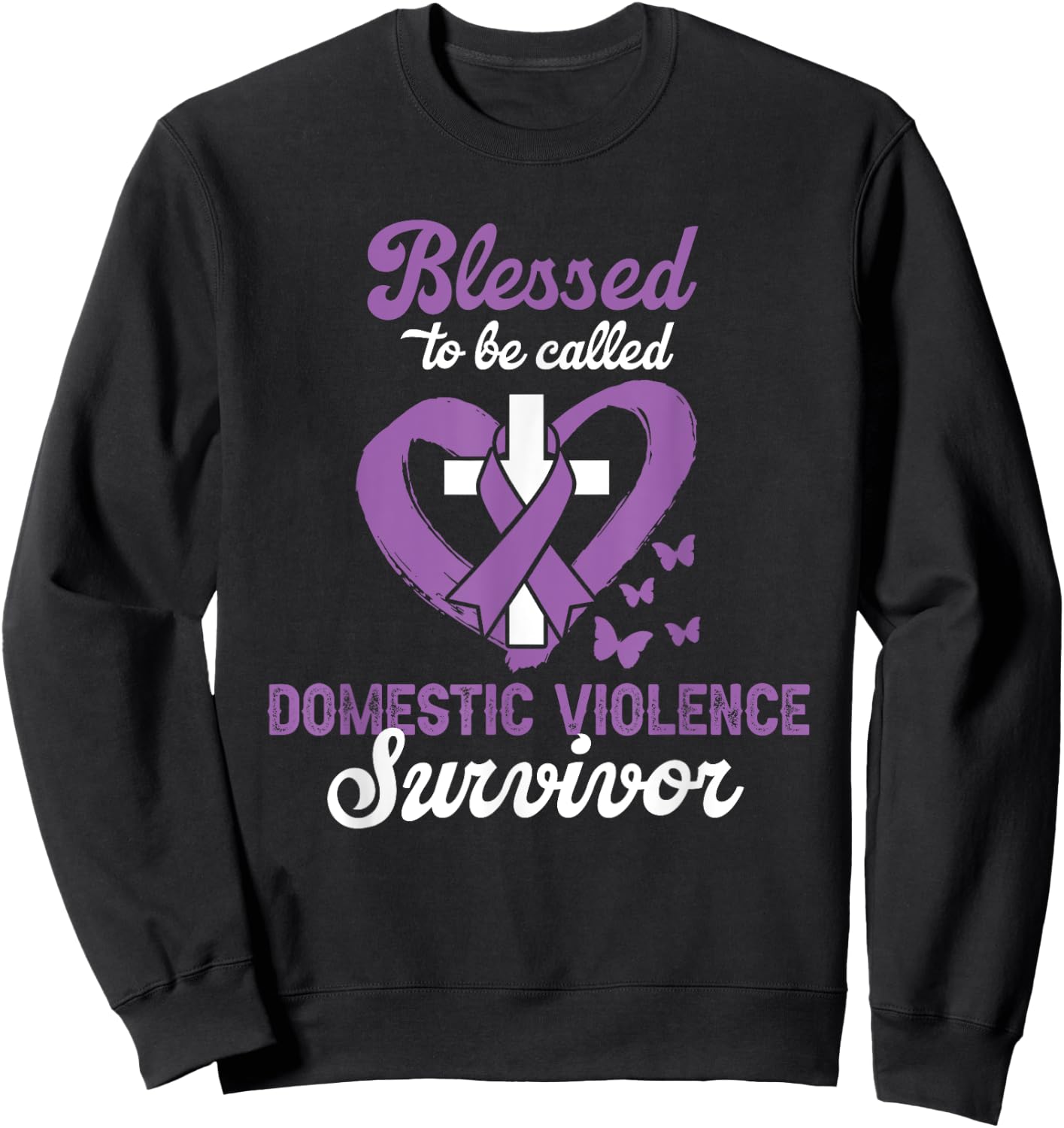 Blessed To Be Called Domestic Violence Survivor Christian Sweatshirt - Sweatshirt | Black