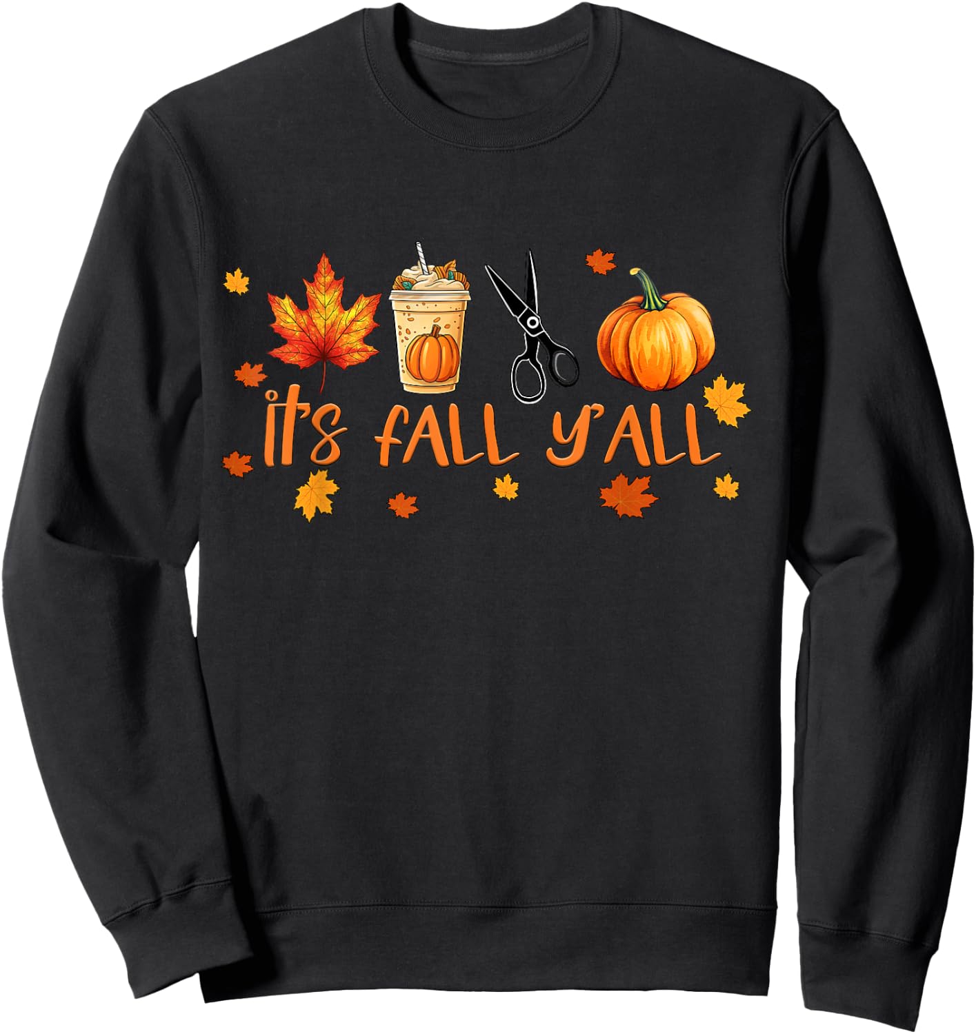 It's Fall Y'all Pumpkin Spice Coffee Latte Hairdresser Sweatshirt - Sweatshirt | Black