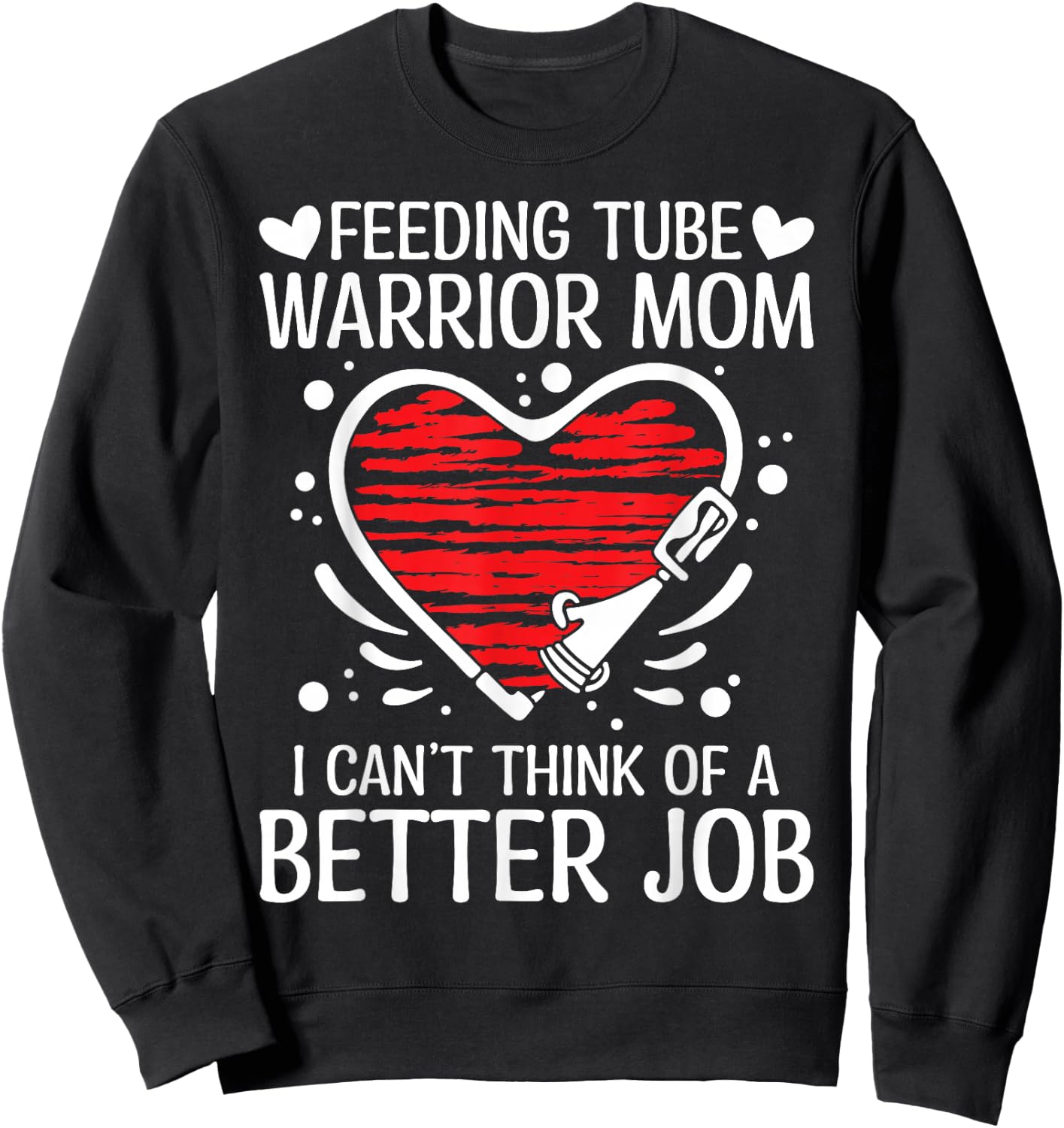 G Tube Supplies Feeding Tube Awareness Gtube Accessories Sweatshirt - Sweatshirt | Black
