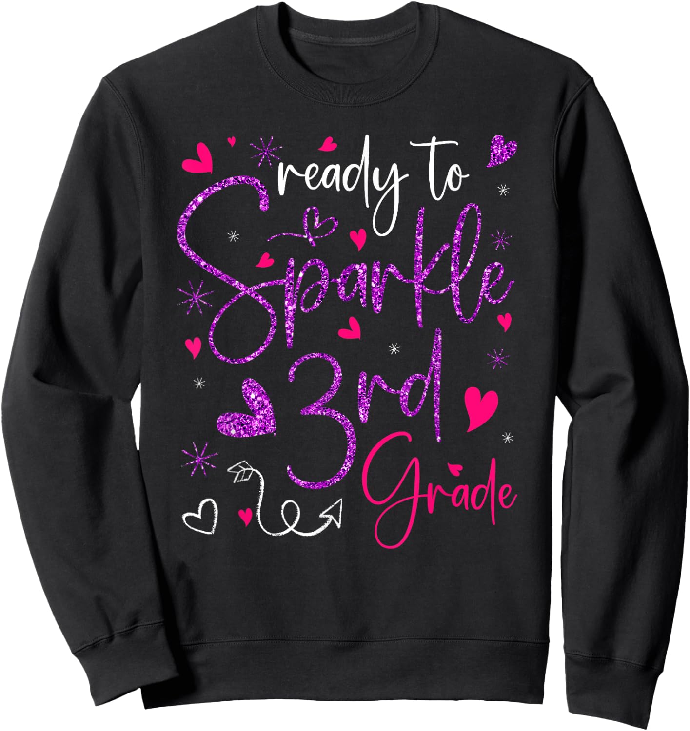 Ready To Sparkle 3rd Grade Back To School Gifts For Girls Sweatshirt - Sweatshirt | Black