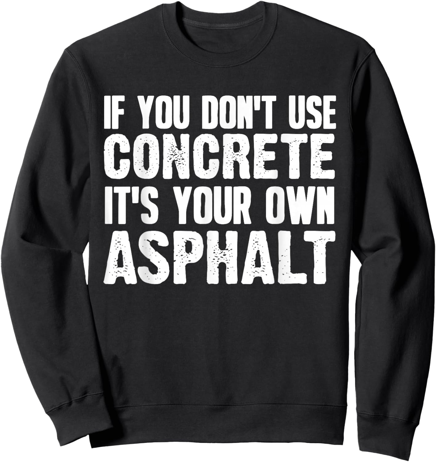 Funny Concrete Asphalt Art Women Concrete Finisher Sweatshirt - Sweatshirt | Black