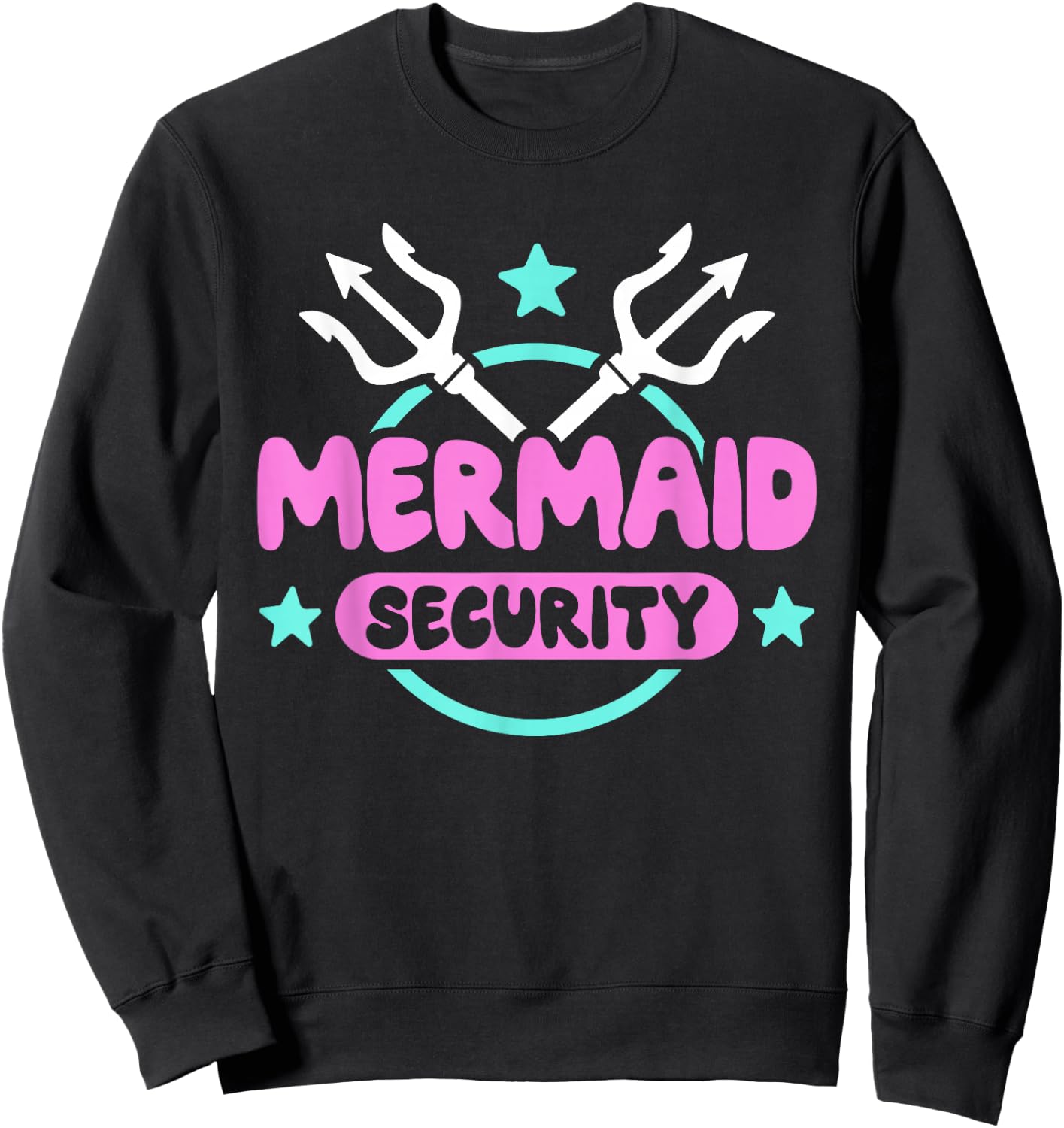 Mermaid Security Celebration Birthday Party Mermaid Sweatshirt - Sweatshirt | Black
