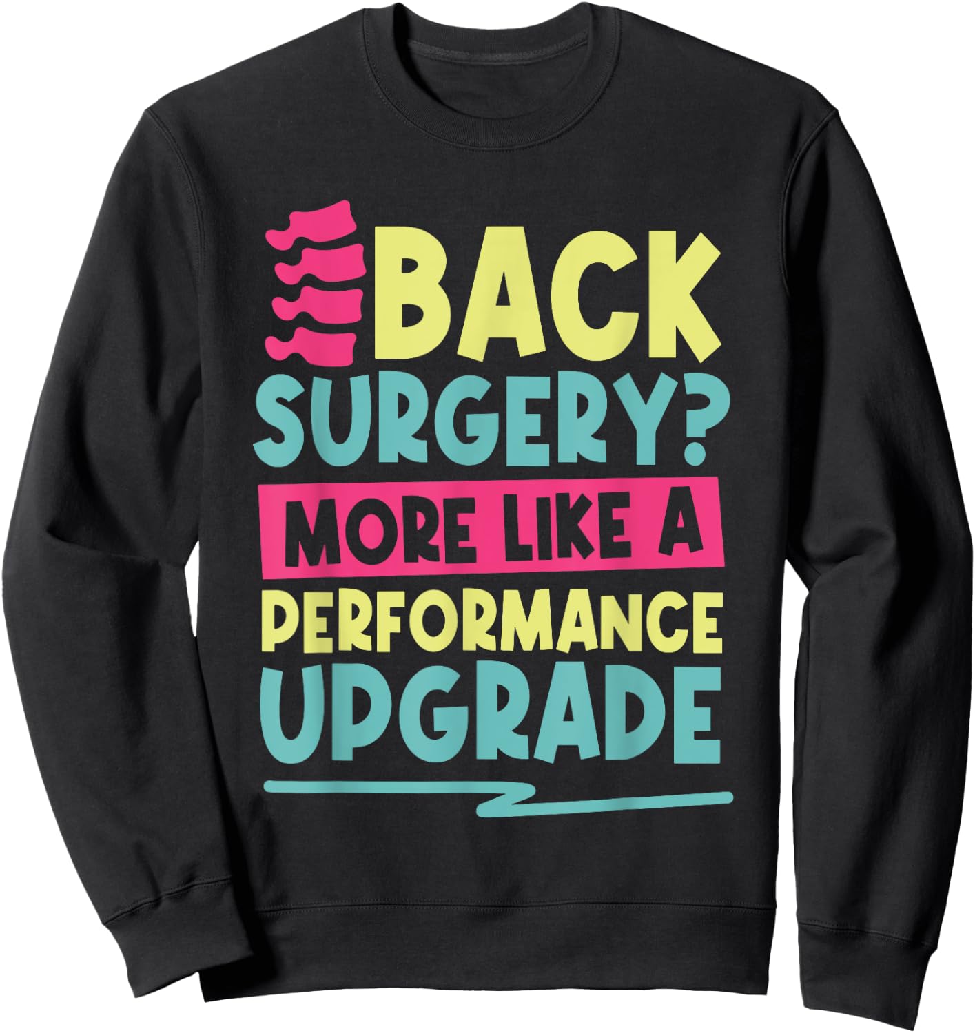 Funny Back Surgery Recovery Sweatshirt - Sweatshirt | Black