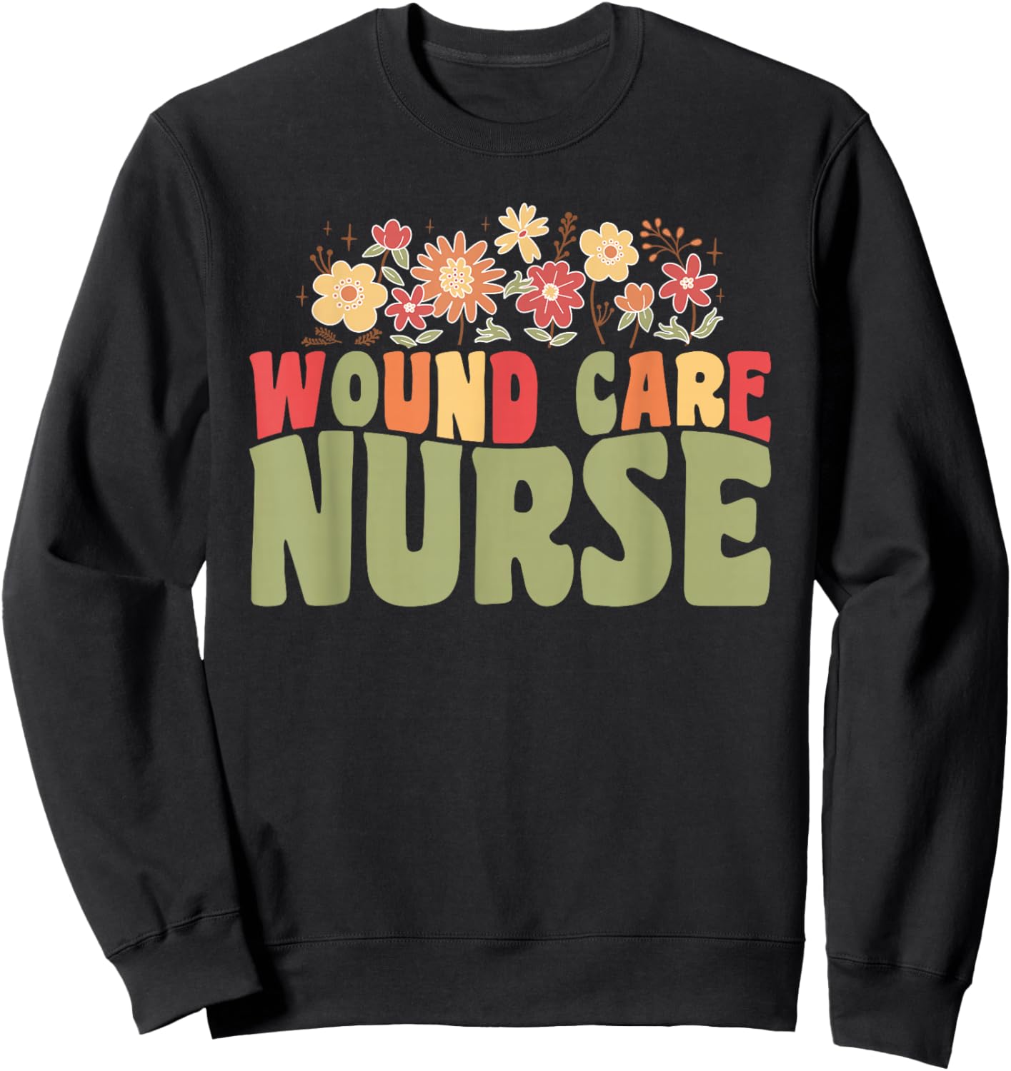 Wound Care Nurse Sweatshirt - Sweatshirt | Black