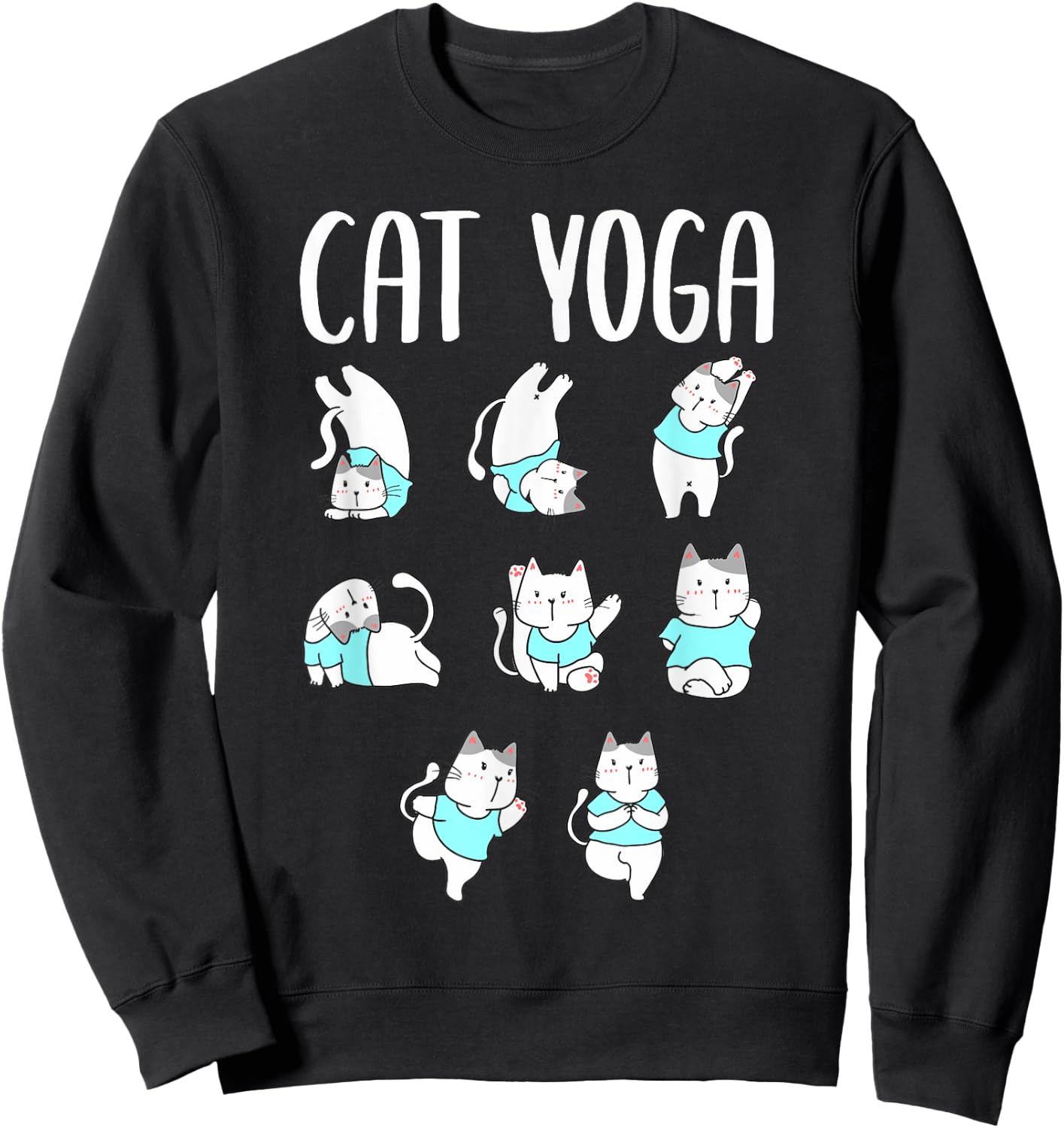 Cat Yoga Mat Yoga Pants Yoga Poses Chart Hatha Yoga Cat Sweatshirt - Sweatshirt | Black