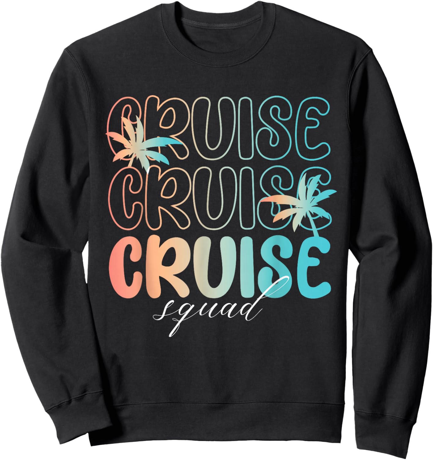 Cruise Squad 2026 Vacation Matching Family Sweatshirt - Sweatshirt | Black
