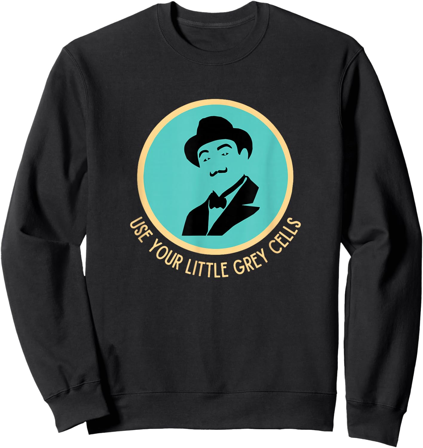 Poirot Use Your Little Grey Cells Hat Mustache Vintage Blue Sweatshirt - Sweatshirt | Black