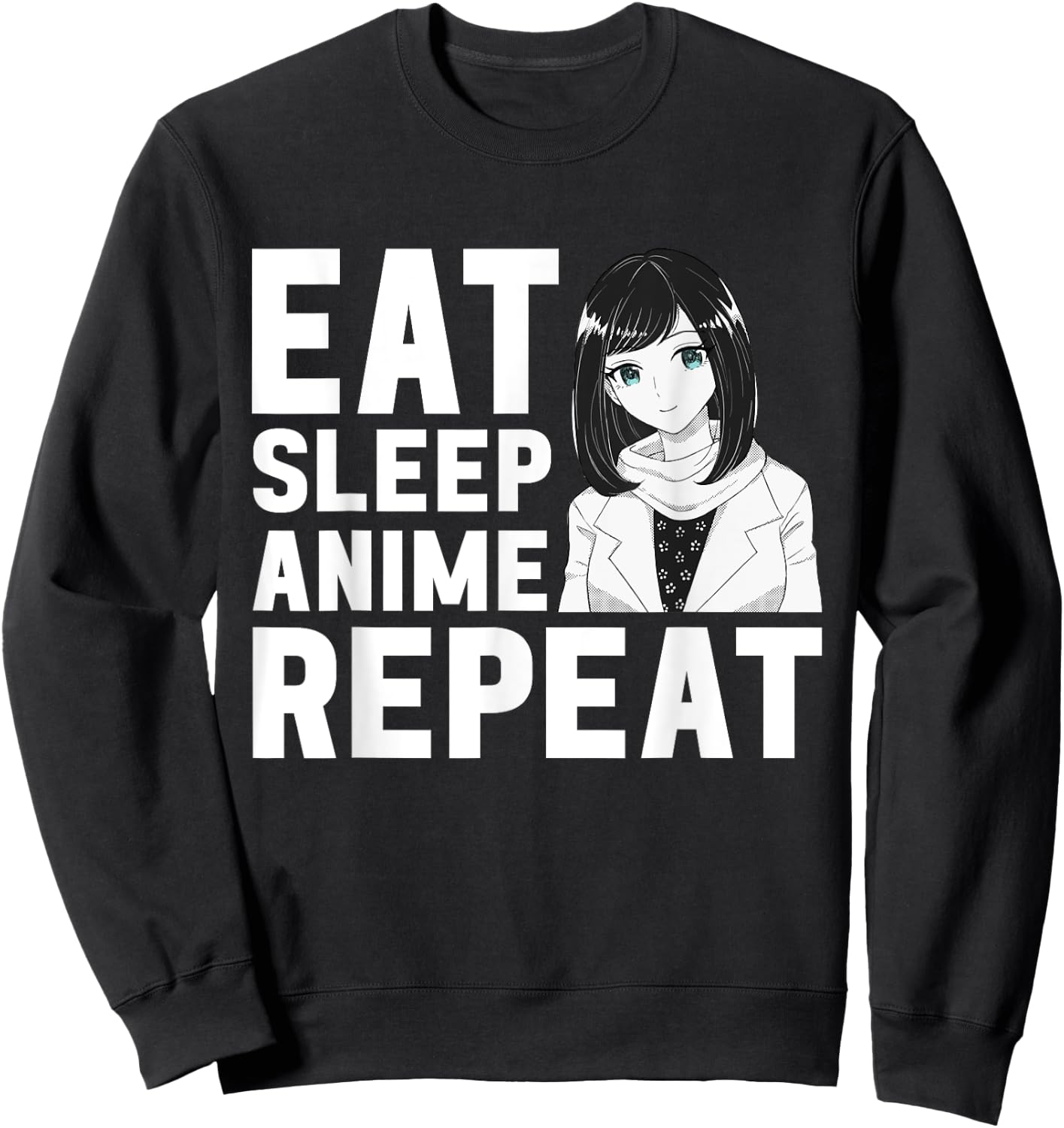 Eat Sleep Anime Repeat Girls Boys Funny Anime Lover Sweatshirt - Sweatshirt | Black