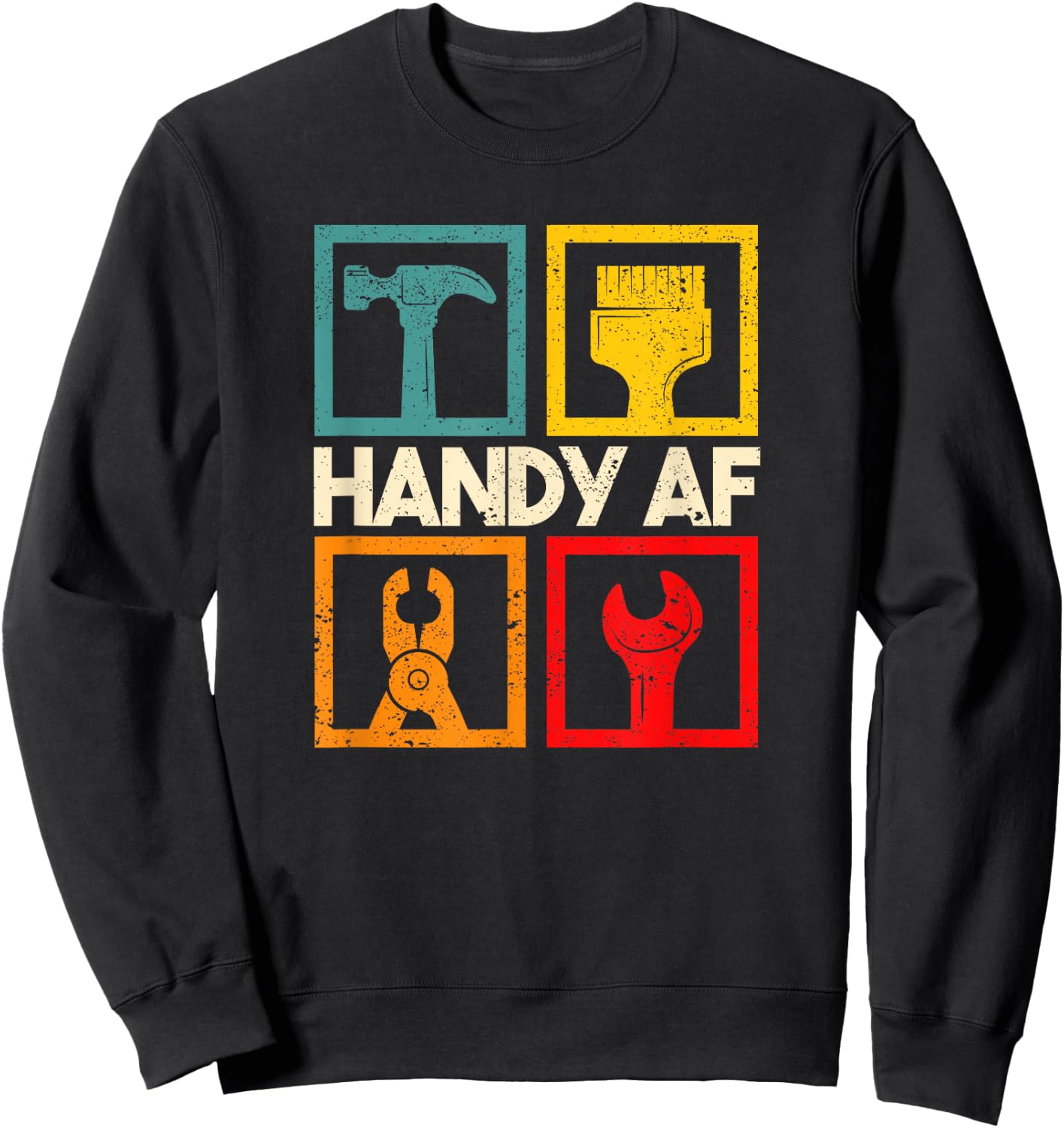 Handy AF Vintage Handyman Woodworking Mechanical Power Tools Sweatshirt - Sweatshirt | Black