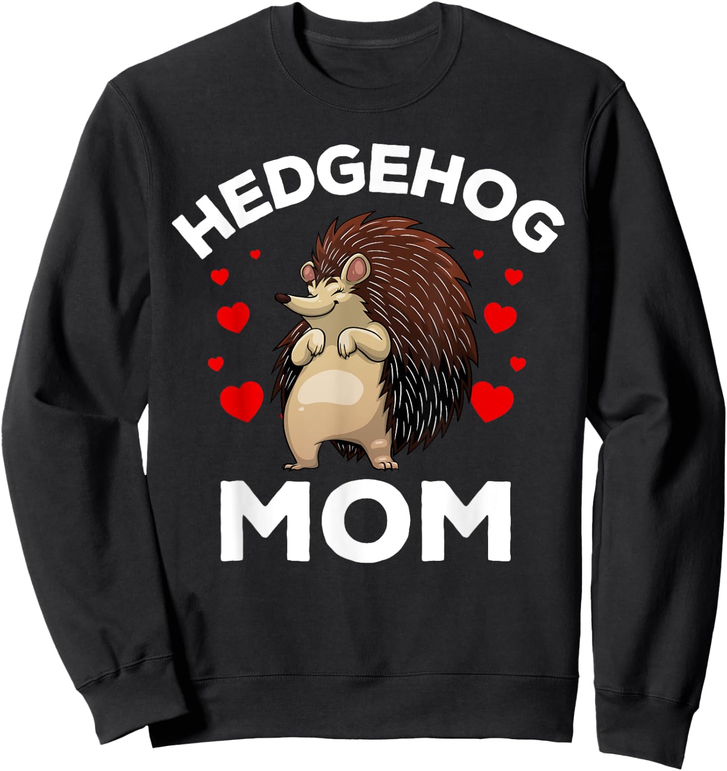 Cool Hedgehog Mom Girls Hedge Hog Porcupine Animal Sweatshirt - Sweatshirt | Black