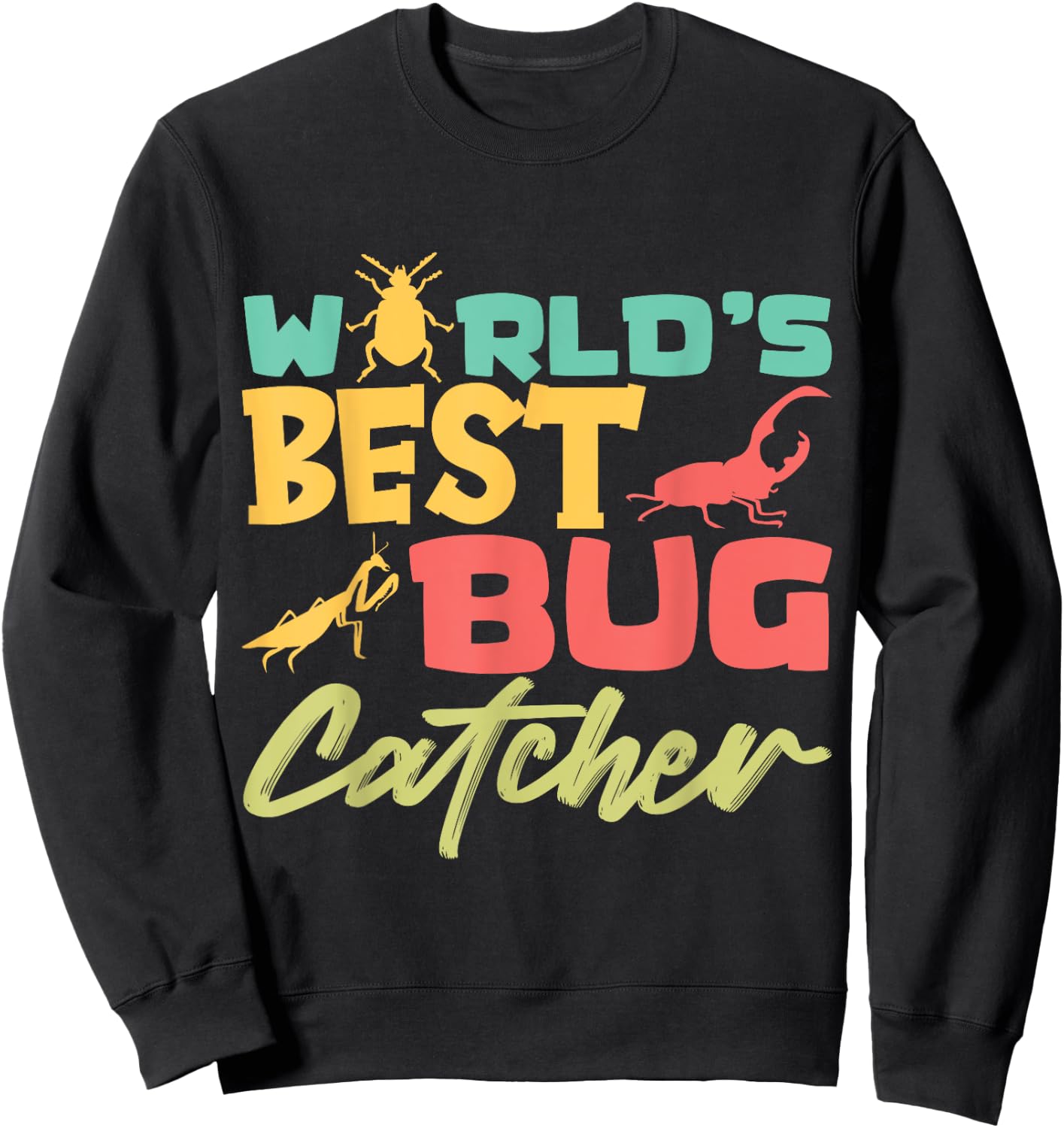 World's best Bug Catcher Entomologist Insects for Boys Girls Sweatshirt - Sweatshirt | Black