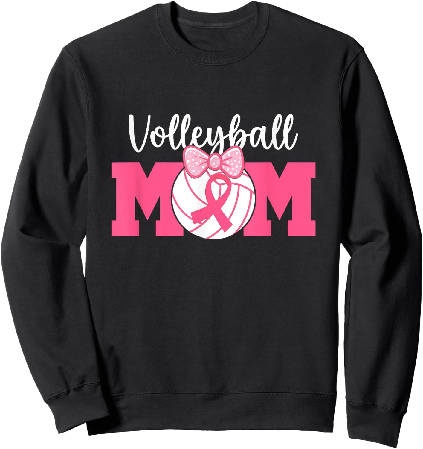 Volleyball Mom Pink Ribbon Breast Cancer Awareness Fighters Sweatshirt - Sweatshirt | Black