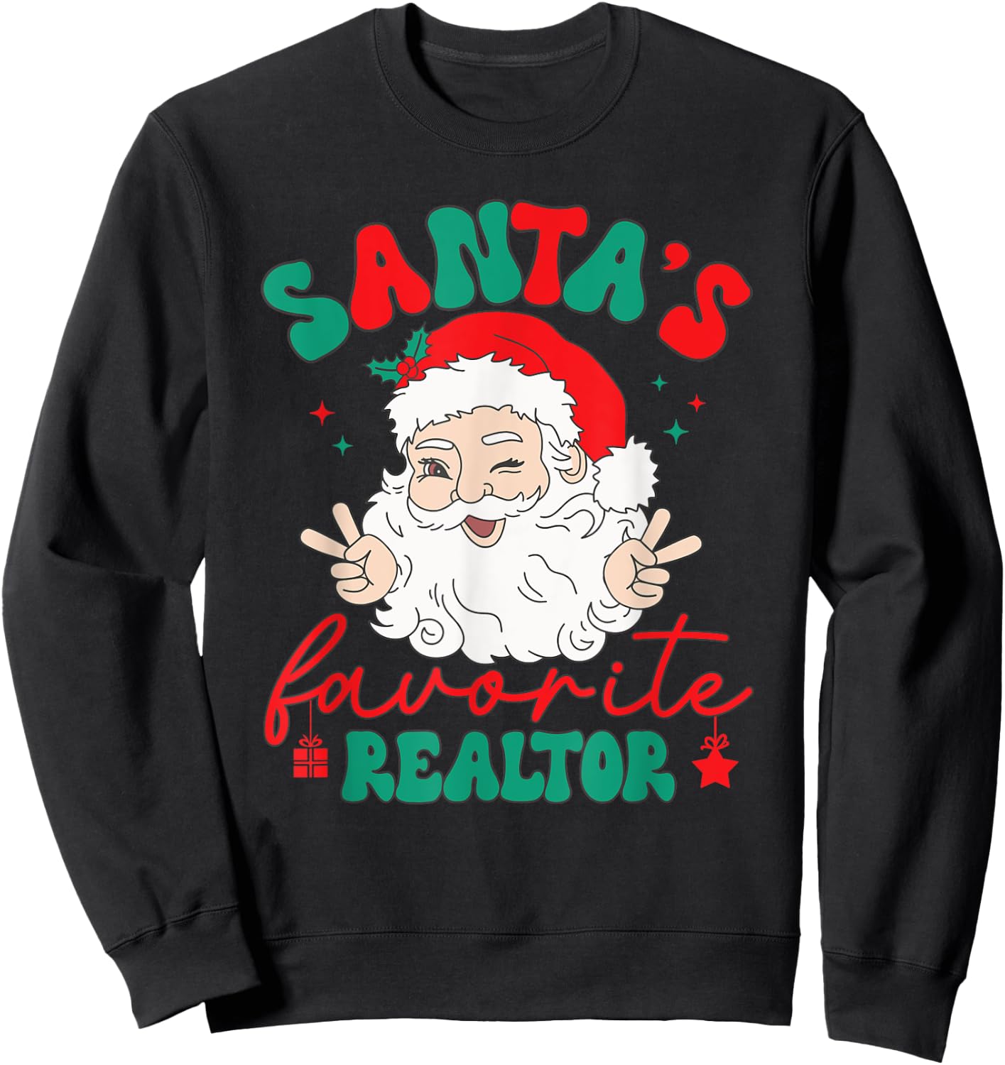 Santa's Favorite Realtor Funny Real Estate Agent Christmas Women Kids Men Sweatshirt - Sweatshirt | Black