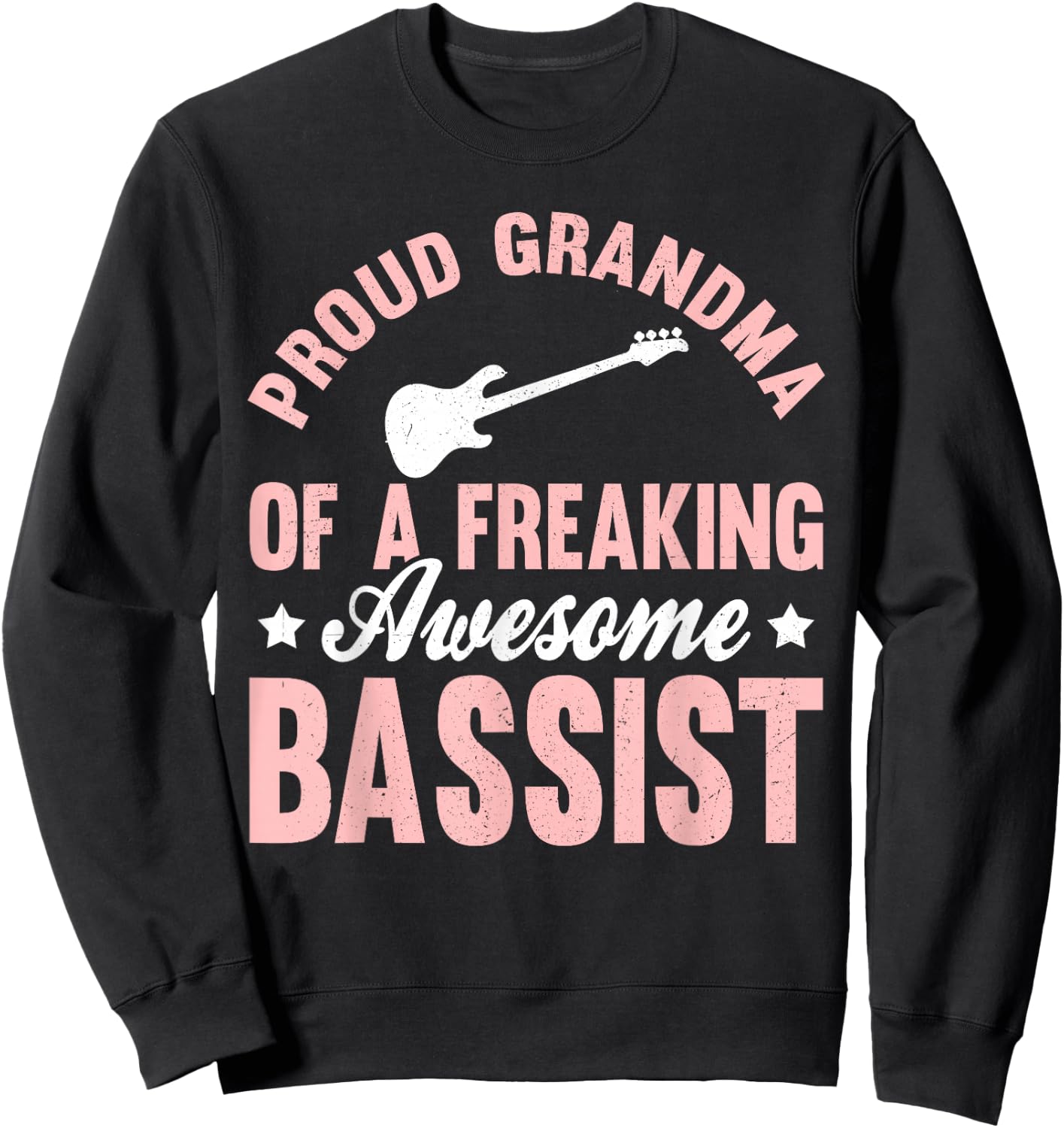 Bassist Bass Guitar Player Bass Guitarist Grandma Sweatshirt - Sweatshirt | Black