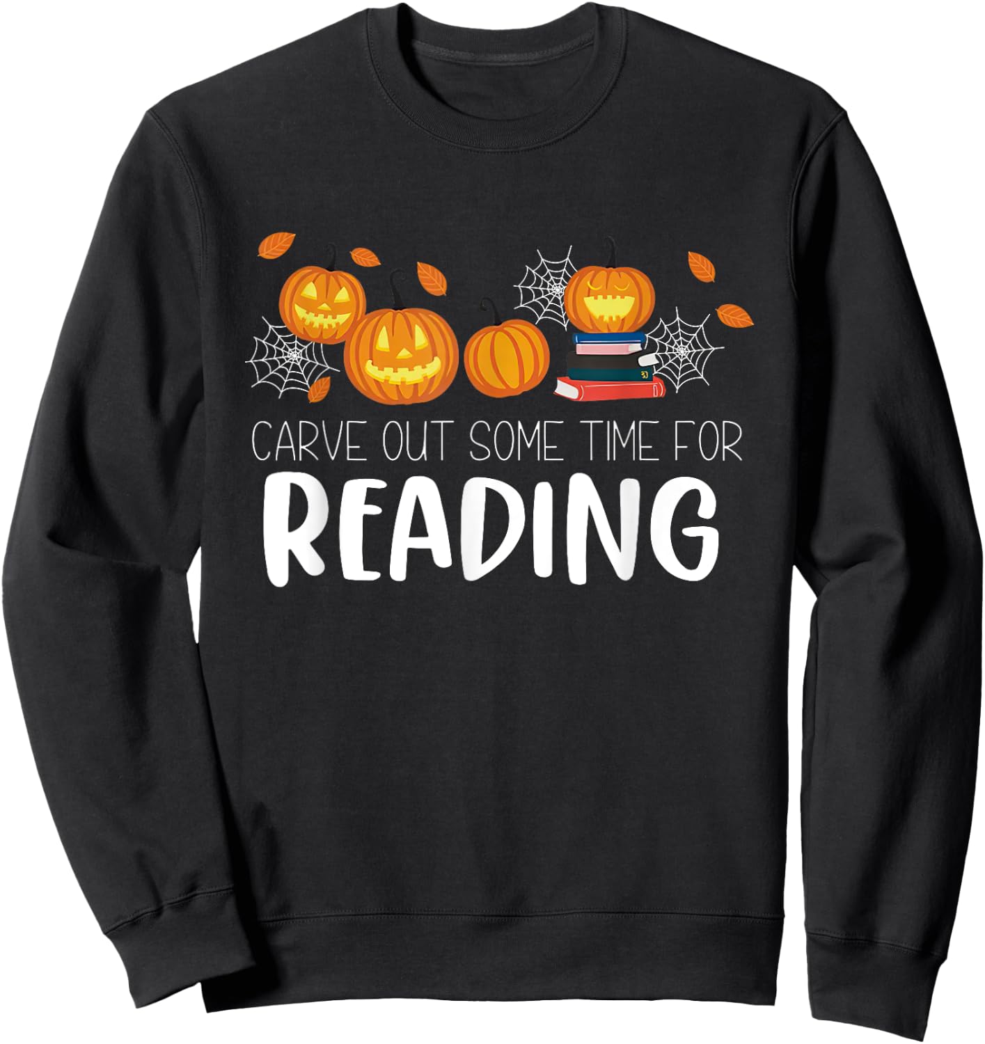 Carve Out Some Time For Reading Pumpkin Sweatshirt - Sweatshirt | Black