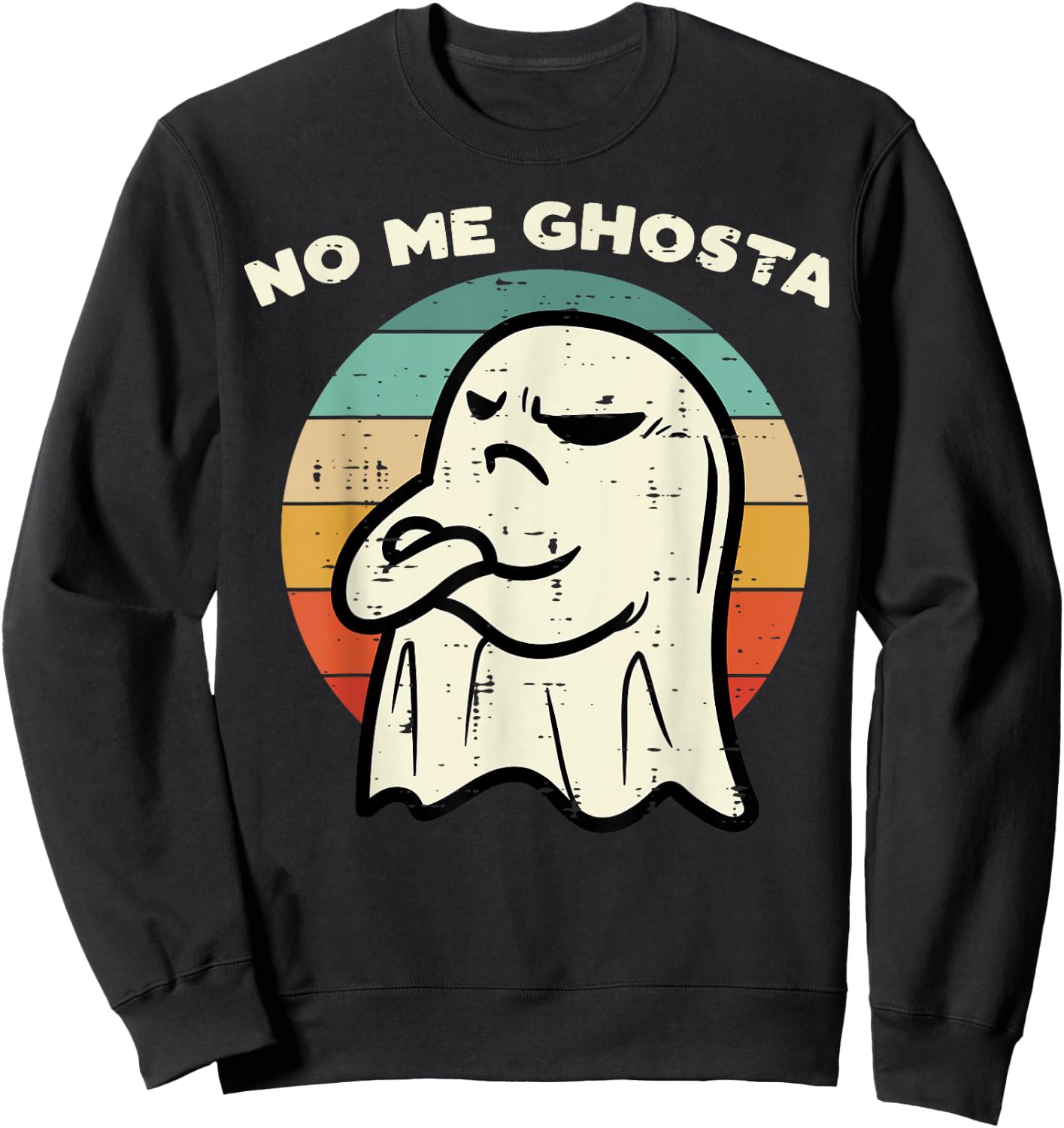 No Me Ghosta Funny Ghost Mexican Halloween Men Women Kids Sweatshirt - Sweatshirt | Black
