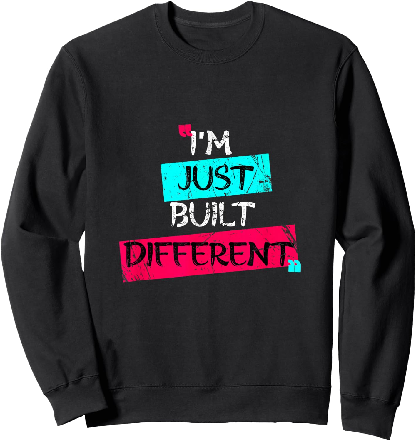 I'm Just Built Different Sweatshirt - Sweatshirt | Black