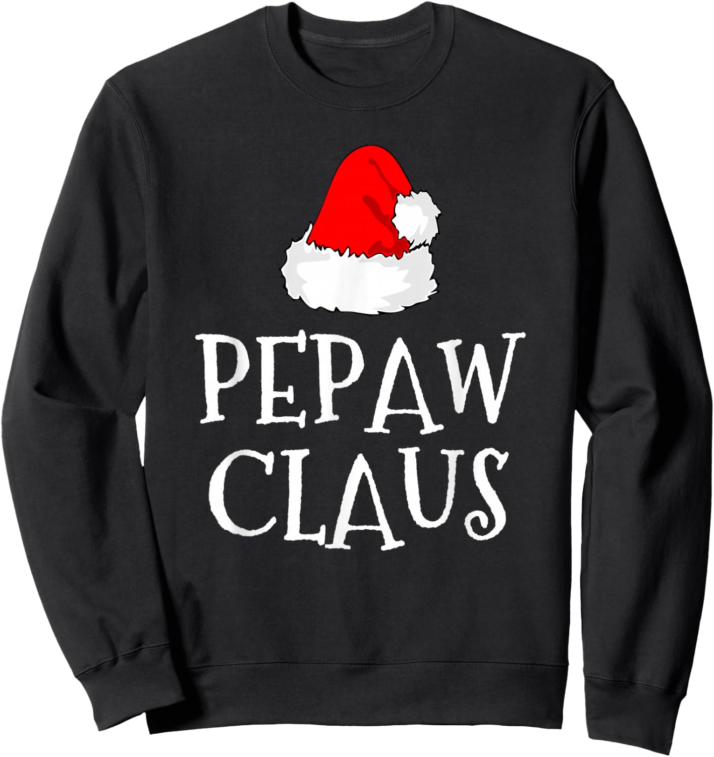 Pepaw Claus Christmas Santa's Pajama Family Matching Sweatshirt - Sweatshirt | Black