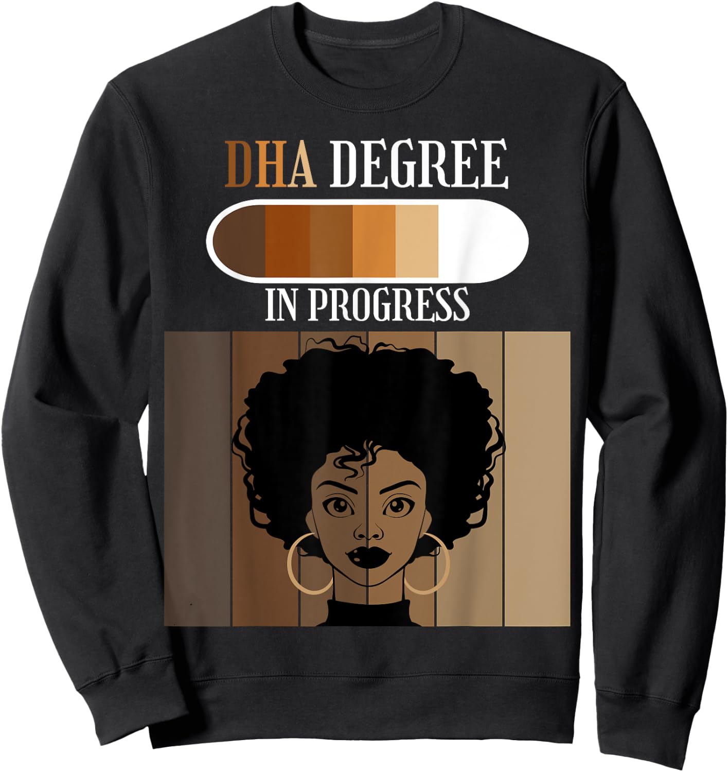 DHA In Progress Doctoral Candidate Student Black Afro Sweatshirt - Sweatshirt | Black