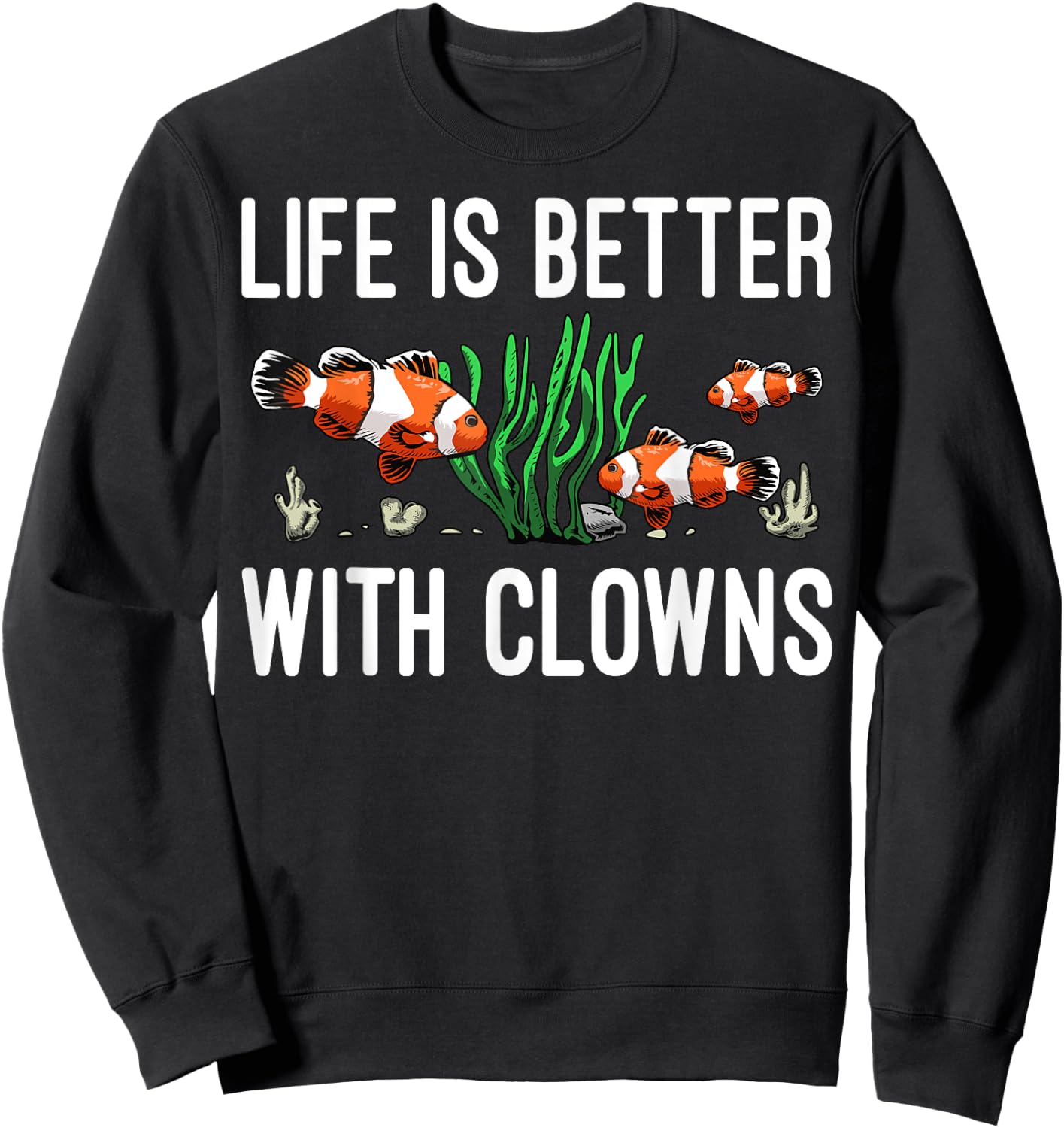 Cute Love Ocean Animals Fish Tank Humor Designs Funny Aquarium Clown Fish Gift Women Fish Lovers Sweatshirt - Sweatshirt | Black