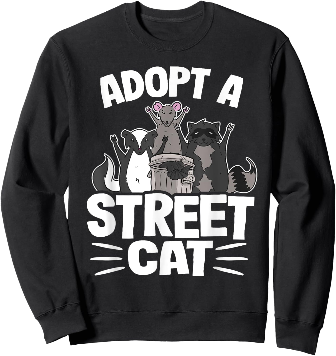 Adopt A Street Cat Skunk Rat Raccoon Women Kids Sweatshirt - Sweatshirt | Black