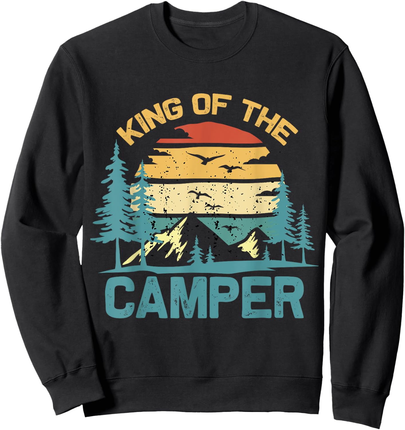 King of the Camper Retro Vintage Camping Travel Sweatshirt - Sweatshirt | Black