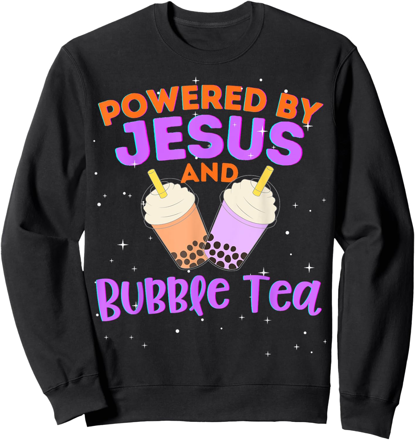 Powered by Jesus and Bubble Tea Christian Religious God Sweatshirt - Sweatshirt | Black