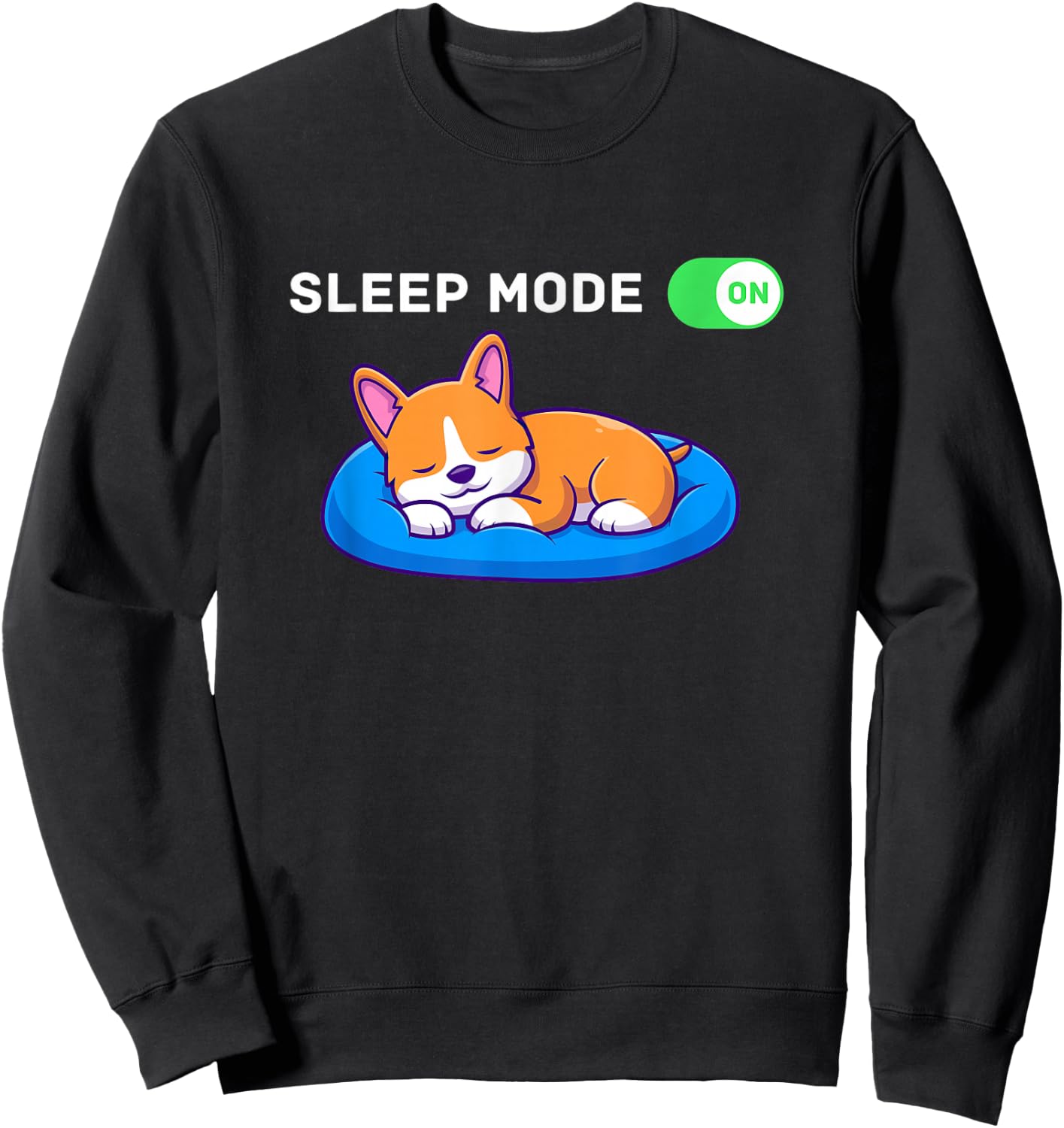 Sleep Mode On Funny Corgi Dog Kawaii Design Sweatshirt - Sweatshirt | Black
