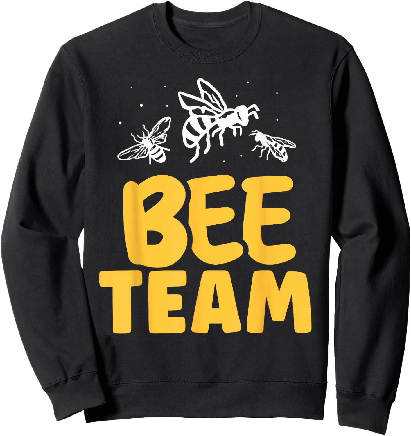 Bee Team Beekeeper Honeybee Bees Hive Bee Sweatshirt - Sweatshirt | Black