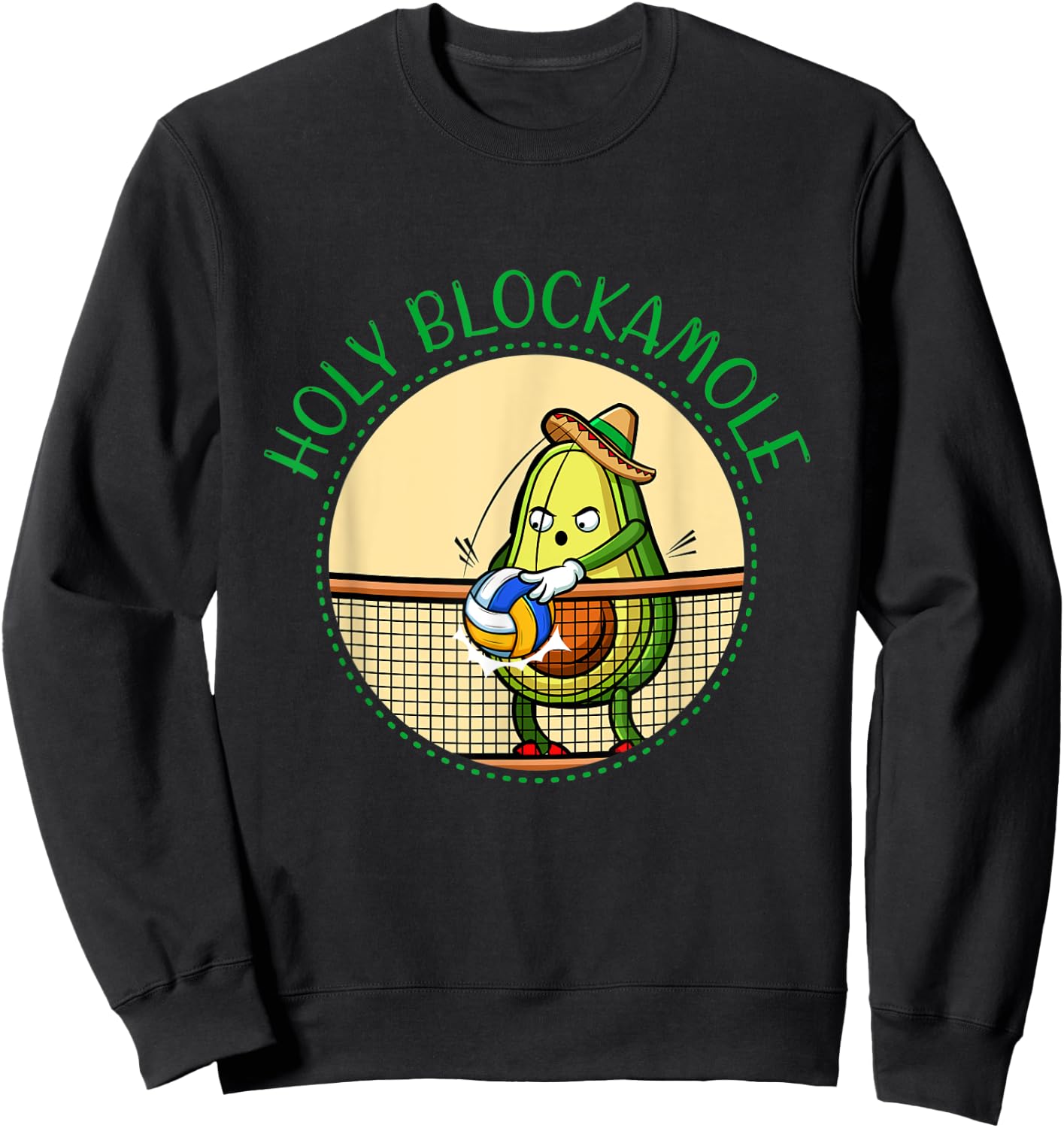 Volleyball Avocado Holy Blockamole Player Block Training Fun Sweatshirt - Sweatshirt | Black